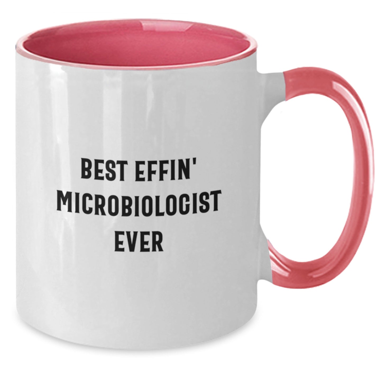 Funny Microbiologist Gifts from Friends, Christmas Unique Gifts for Microbiologist Men, Best Effin' Microbiologist Ever Two Tone Coffee Mug - Additional