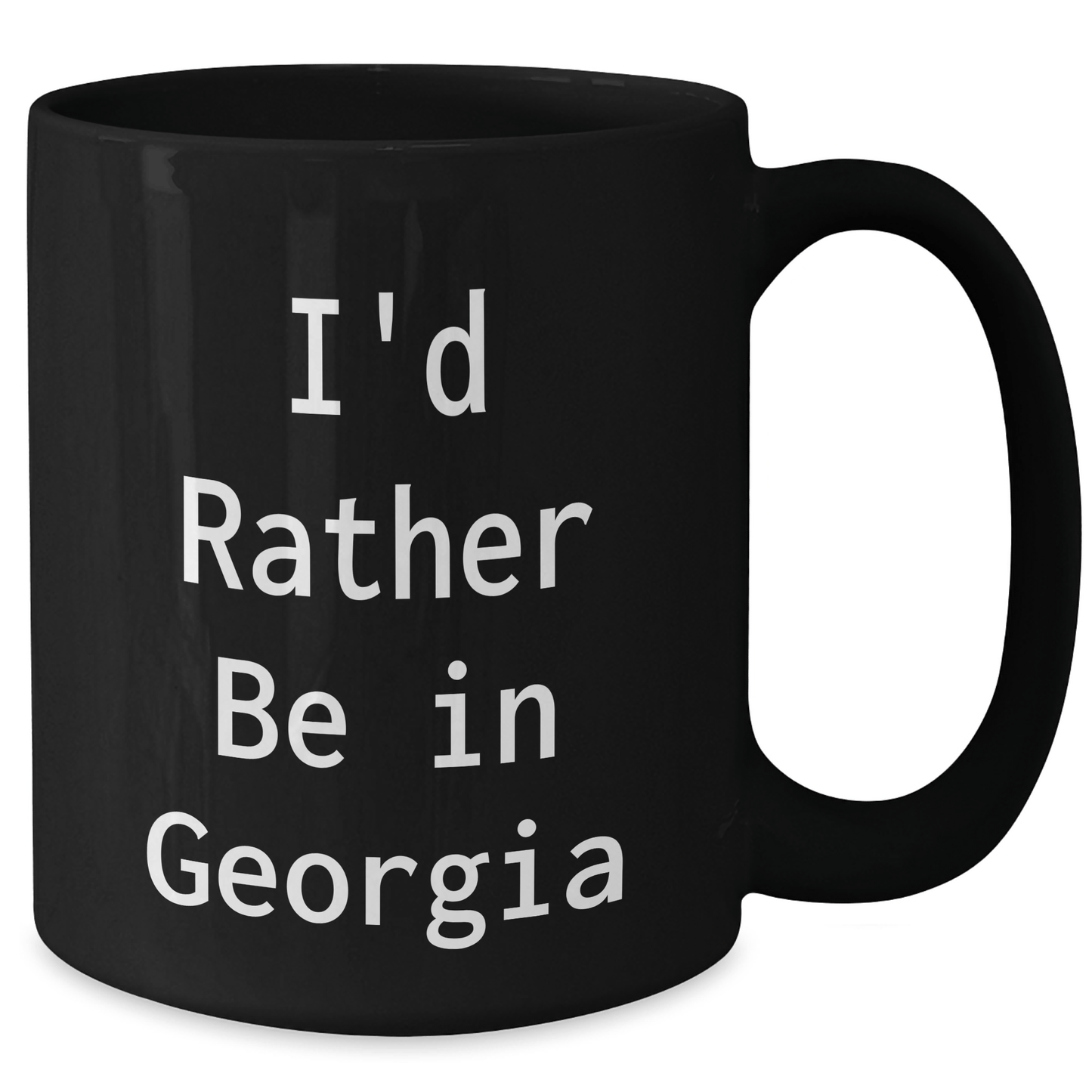 Funny Georgia Gifts for Dad's Special Day, I'd Rather Be In Georgia Black Coffee Mug, Unique Father's Day Present from Friends or Family