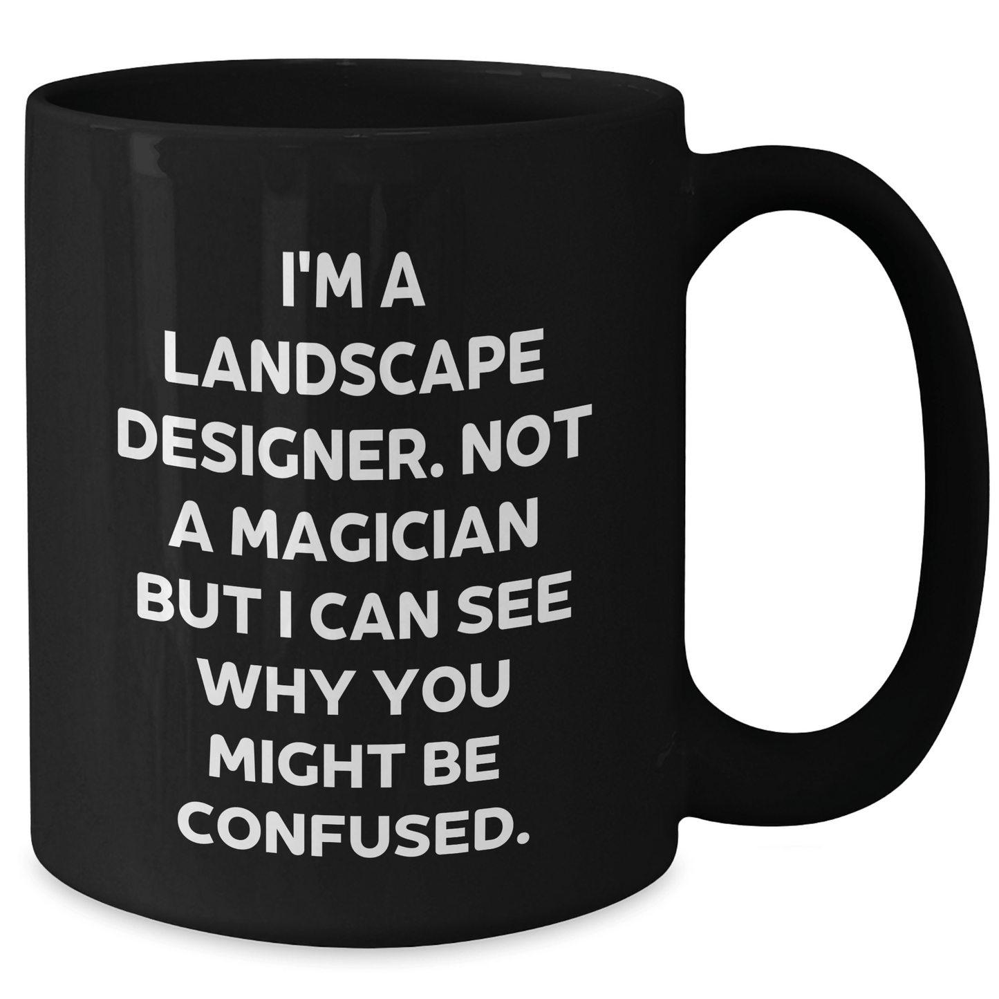 Funny Landscape Designer Gifts from Friends for Men's Black Coffee Mug