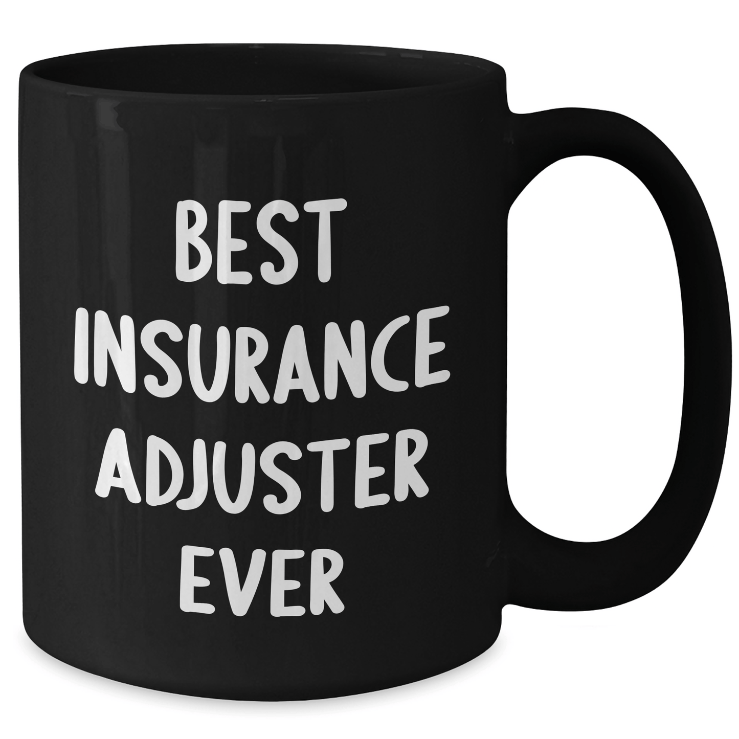 Insurance Adjuster Humor Gifts from Men to Best Insurance Adjuster Ever on Father's Day Unique Gifts