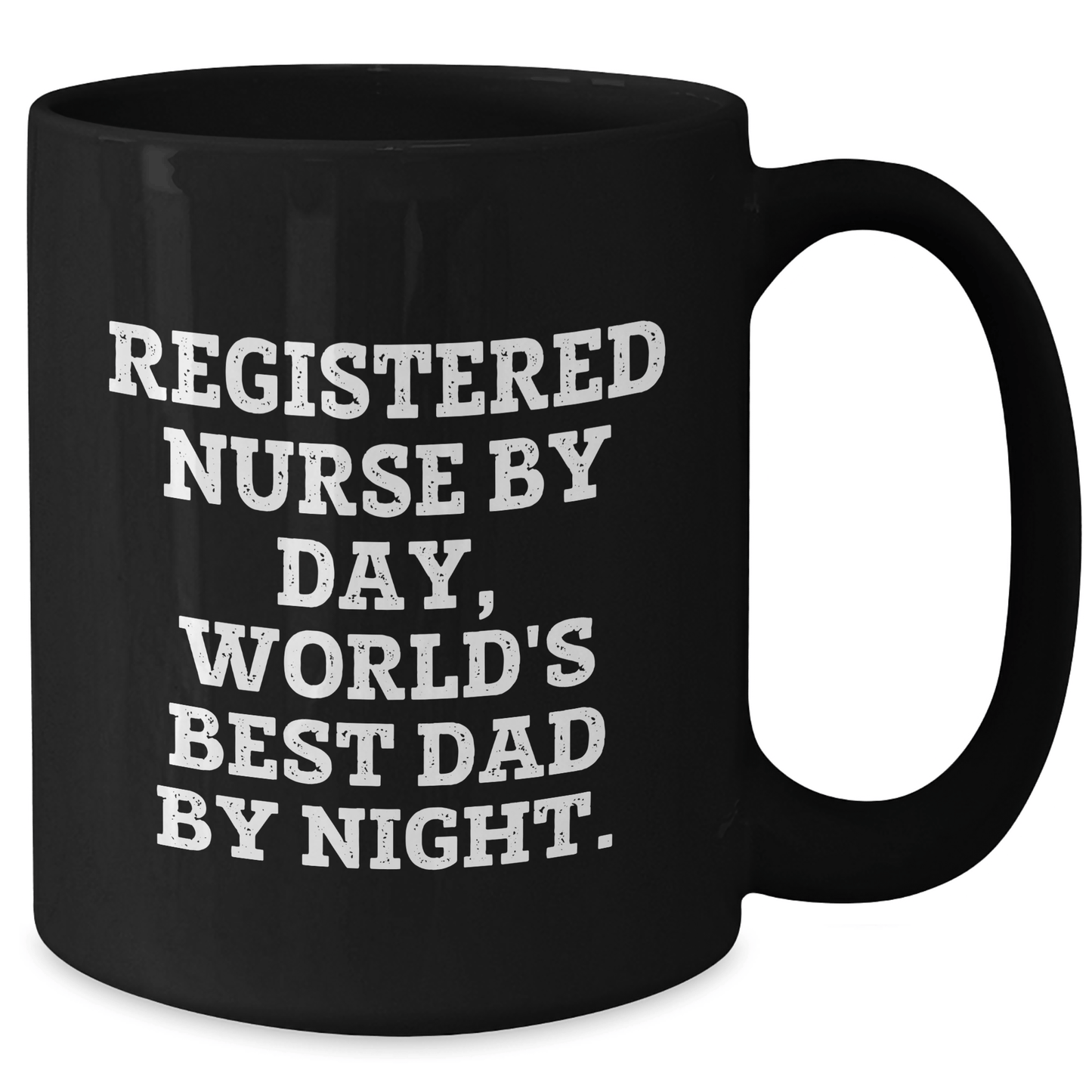 Registered Nurse Gifts, Funny Quote, Black Coffee Mug, Father's Day Unique Gifts from Men, Gifts for Registered Nurses