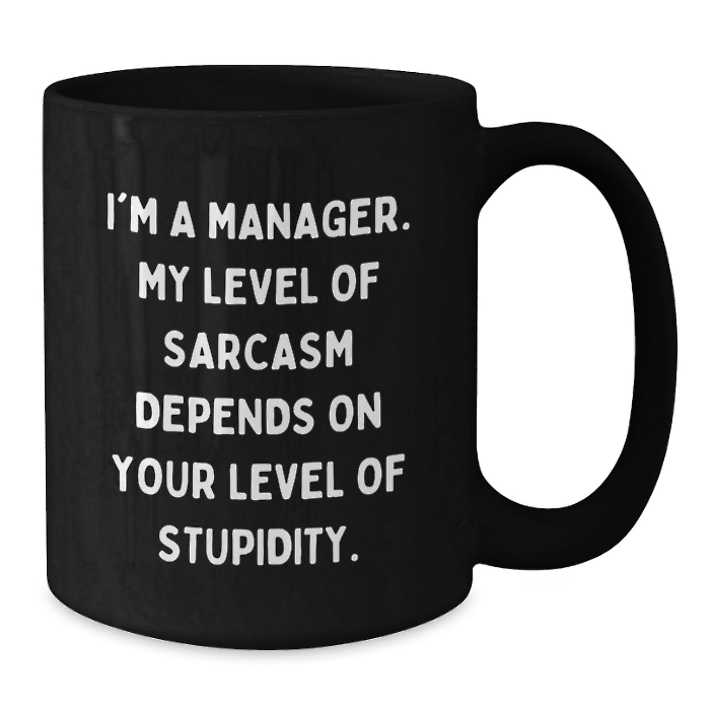 Funny Manager Gifts from Friends, Black Coffee Mug for a Sarcastic Manager, Christmas Unique Presents - Additional