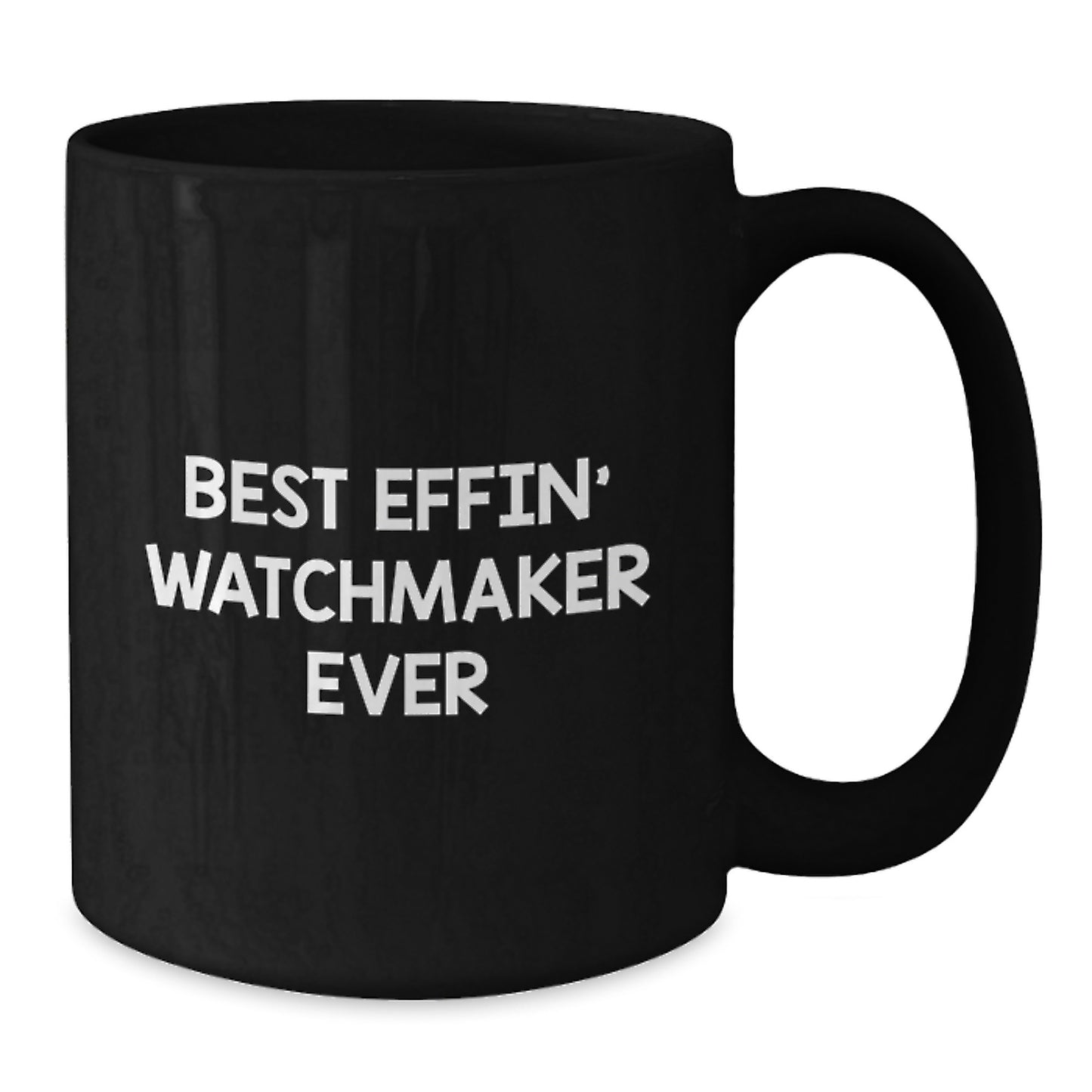 Funny Watchmaker Gifts for Men, Best Effin' Watchmaker Ever, Black Coffee Mug, 11oz or 15oz, Gift from Friends, Unique Graduation Gifts for Watchmaker - Additional