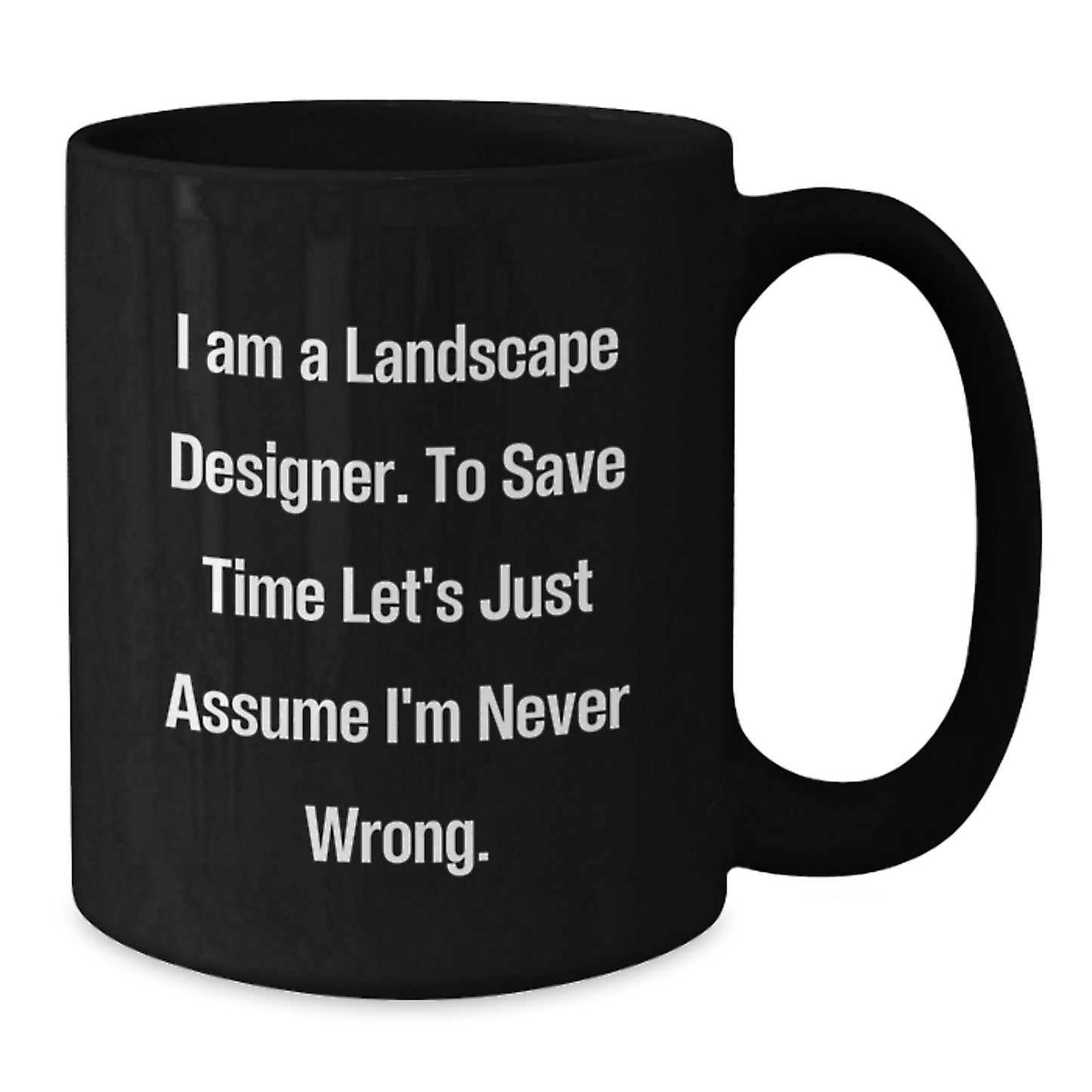 Funny Landscape Designer Gifts from Friends for Graduation Unique Black Coffee Mugs - Additional