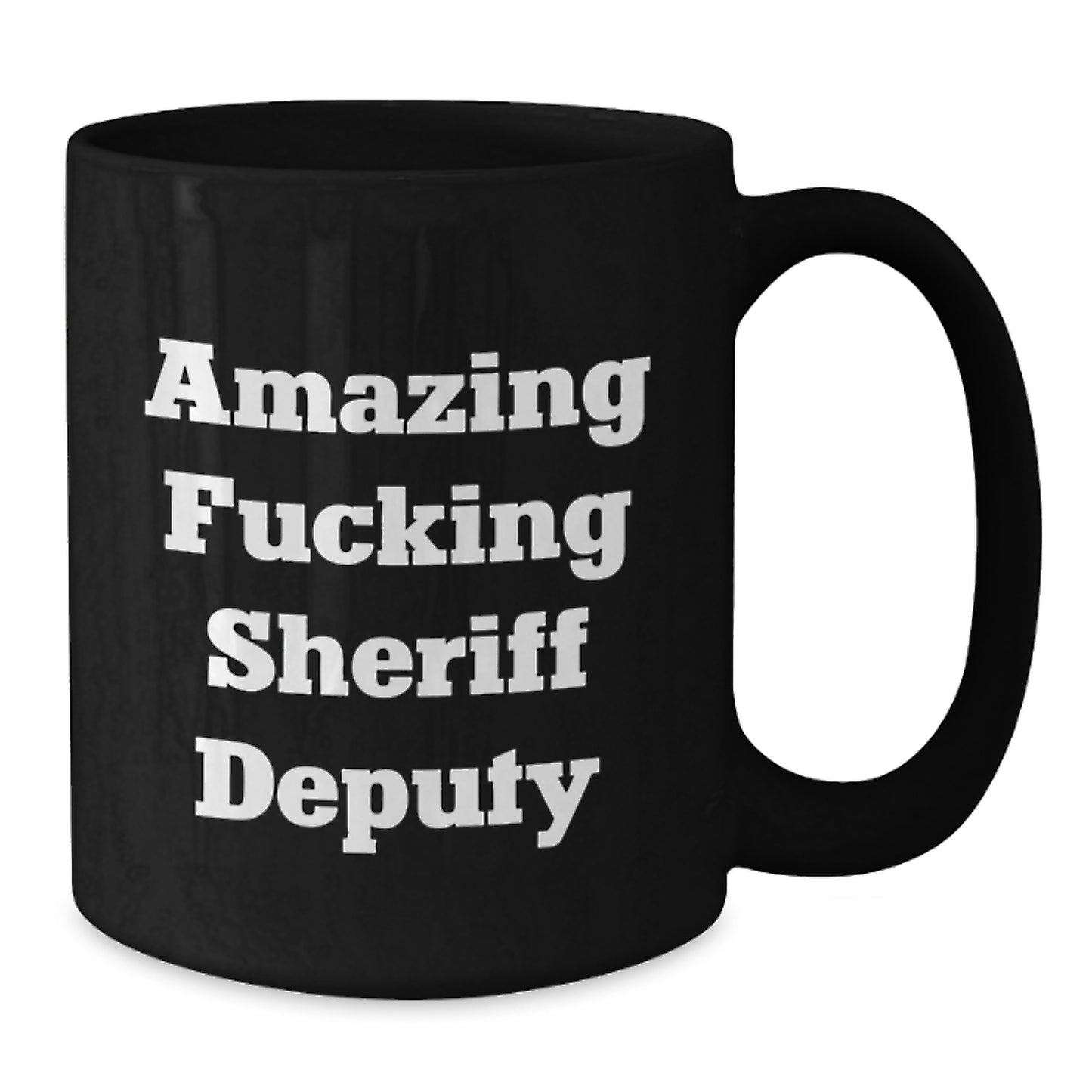 Funny Sheriff Deputy Gifts for Men - Birthday Unique Gifts from Friends - Amazing F--king Sheriff Deputy Black Coffee Mug - Additional