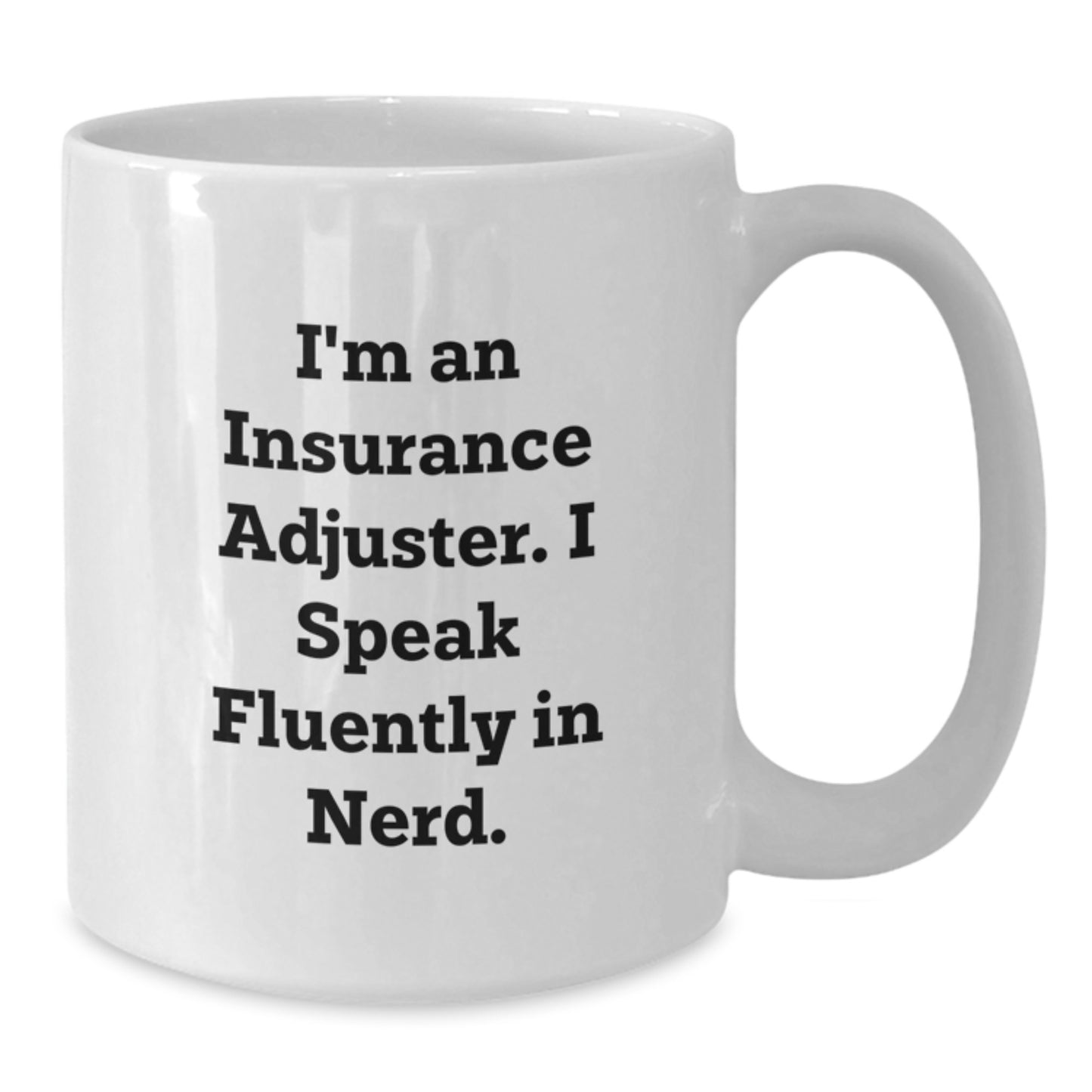 Funny Insurance Adjuster White Coffee Mug Gifts from Friends for Insurance Adjuster Christmas Unique Presents - Additional