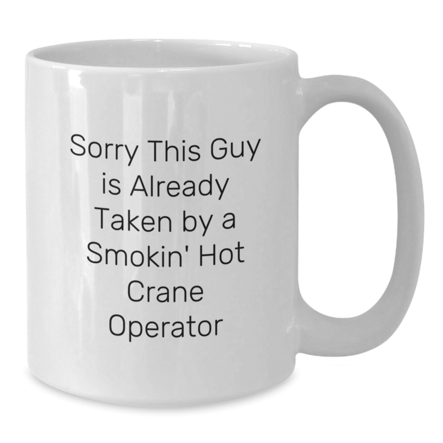 Funny Crane Operator Gifts for Him, White Coffee Mug, Gifts from Men to Friends, Valentine's Unique - Additional