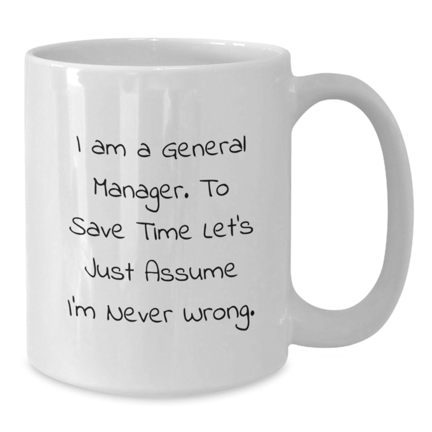Funny General Manager Gifts from Men for General Managers - White Coffee Mug - Gifts for General Manager Friends - Additional