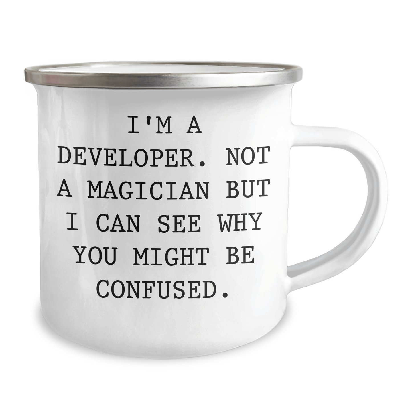 Developer Gifts from Family - I'm A Developer. Funny Camping Mug for Father's Day, 'I'm A Developer. Not A Magician...' 12oz / White