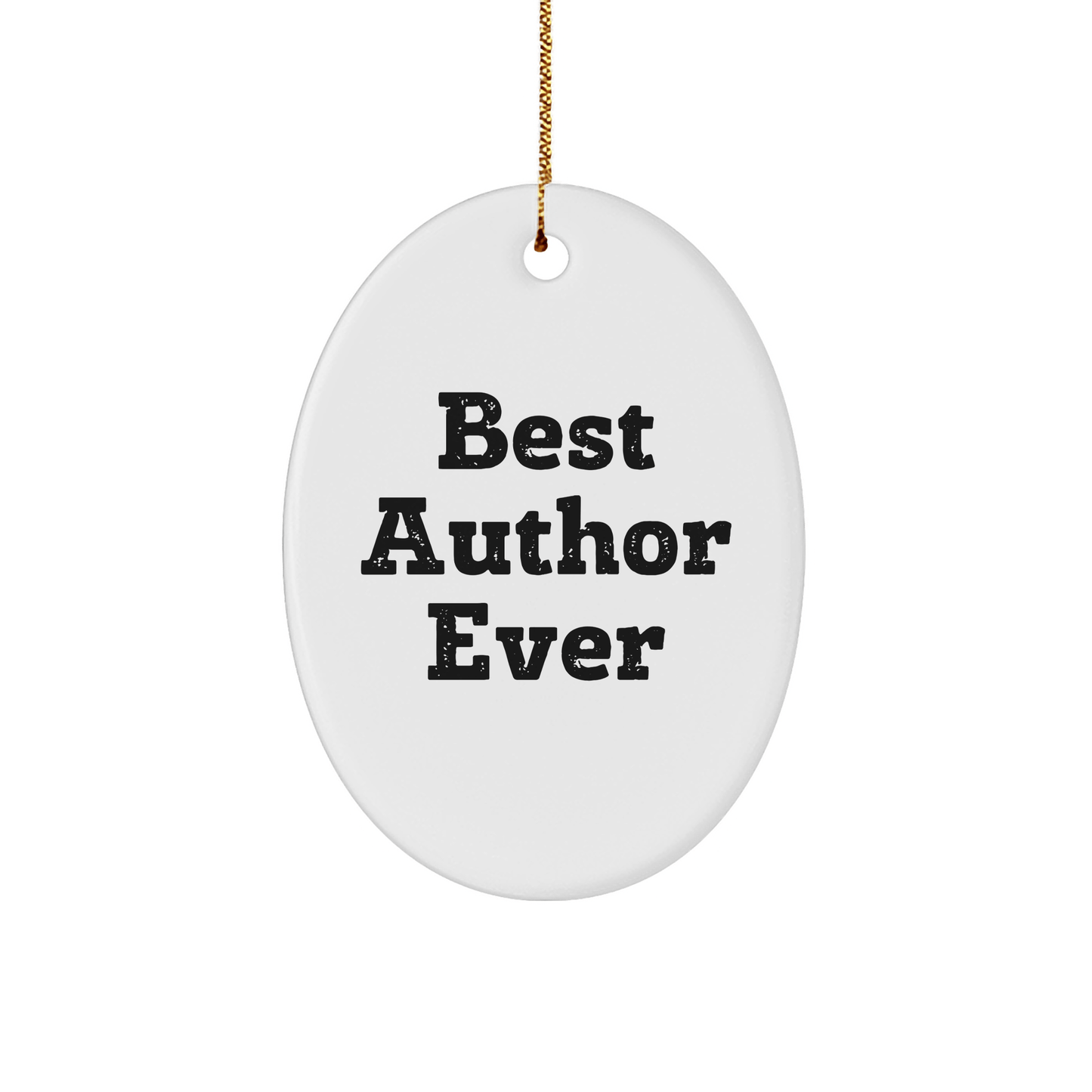 Author Gifts, Best Author Ever Quotes, Oval Ornament, Christmas Unique Gifts from Friends small / White