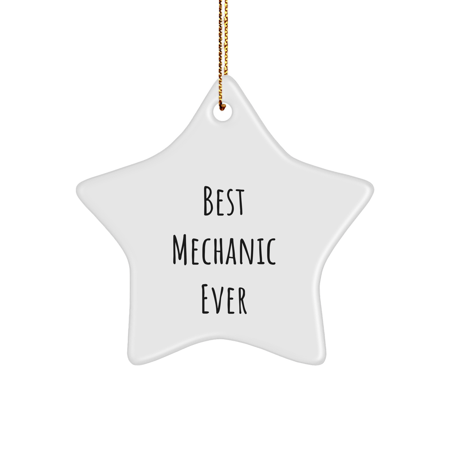 Funny Mechanic Gifts from Friends, Best Mechanic Ever Star Ornament for Men, Unique Christmas Unique Gifts for Mechanic small / White
