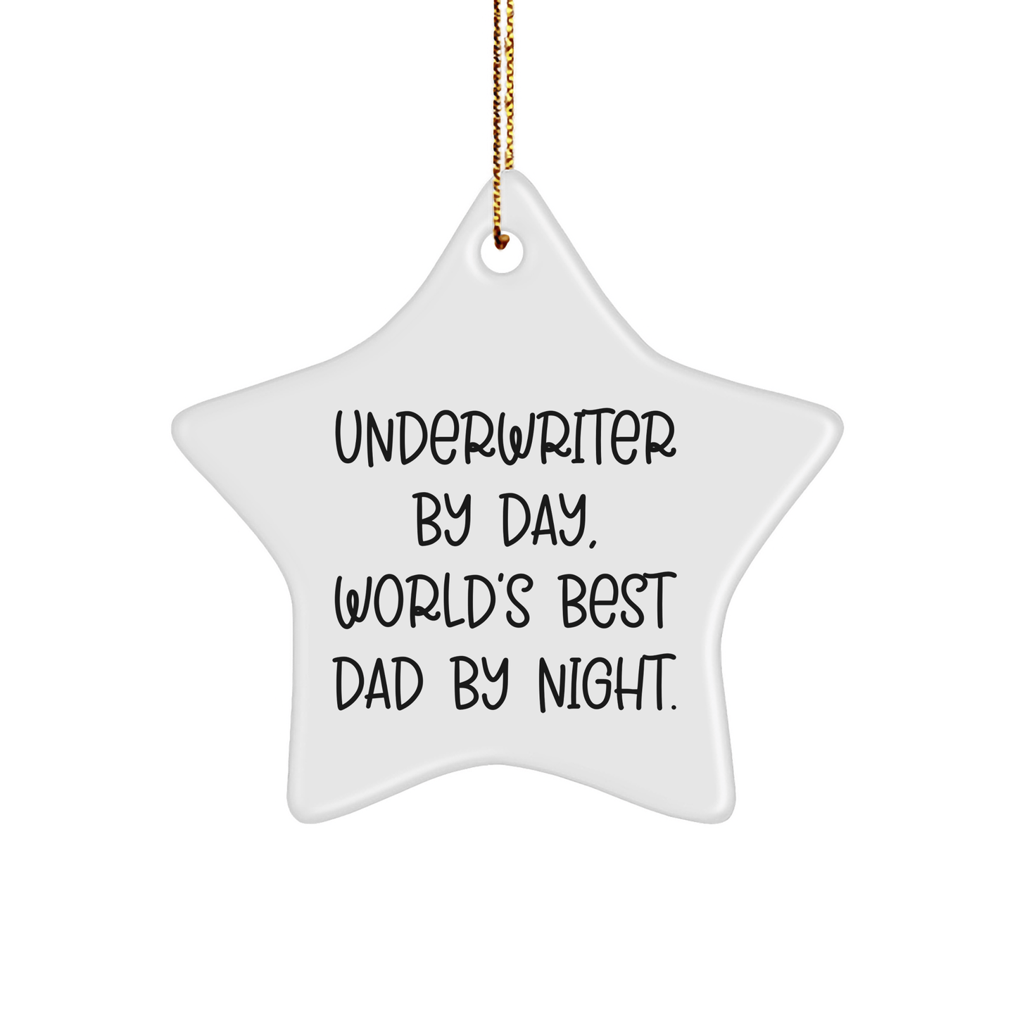 Underwriter Gifts from Men, Underwriter Star Ornaments for Christmas, Funny Quote small / White
