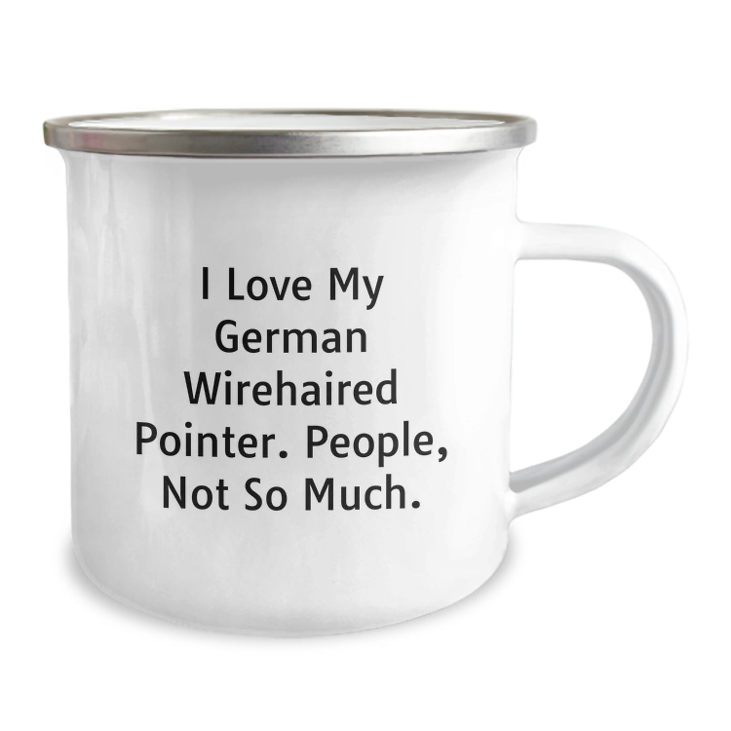 German Wirehaired Pointer Dog Camping Mug - I Love My German Wirehaired Pointer, Gifts for German Wirehaired Pointer Dog Owners, Funny Quote, Birthday Unique Gifts from Friends - Image 2