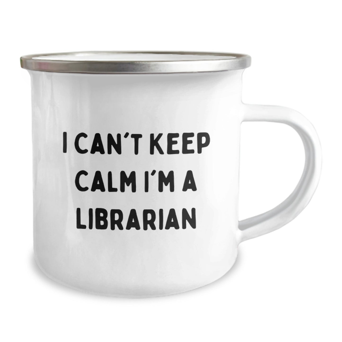 Funny Librarian Gifts from Friends - I Can't Keep Calm I'm A Librarian Camping Mug for Birthday, Gifts for Librarian, Unique Librarian Mug - Image 2