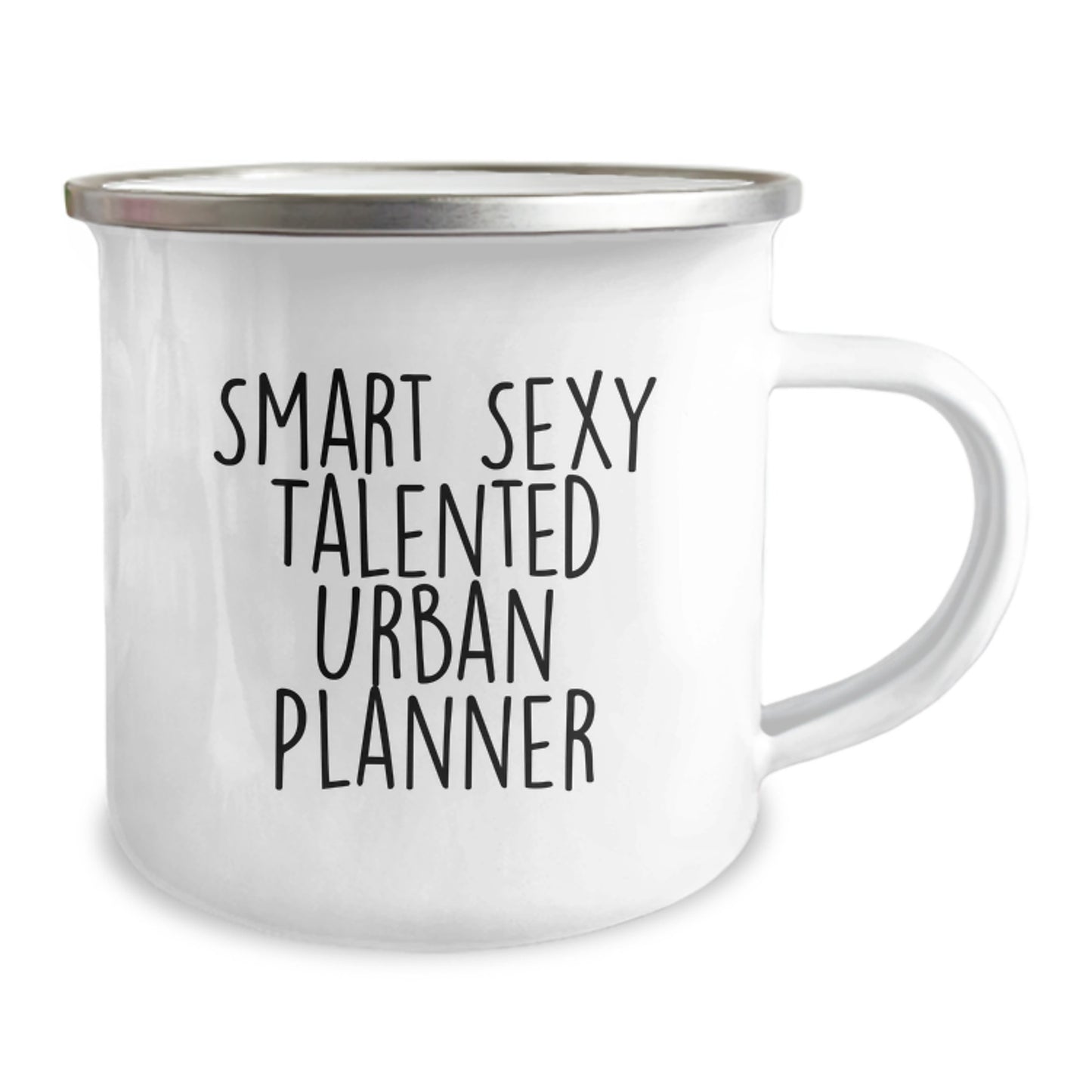 Funny Urban Planner Gifts from Men to Family - Smart Sexy Talented Urban Planner Camping Mug, 12 oz, Stainless Steel with Enamel Finish, Perfect for Graduation - Image 2