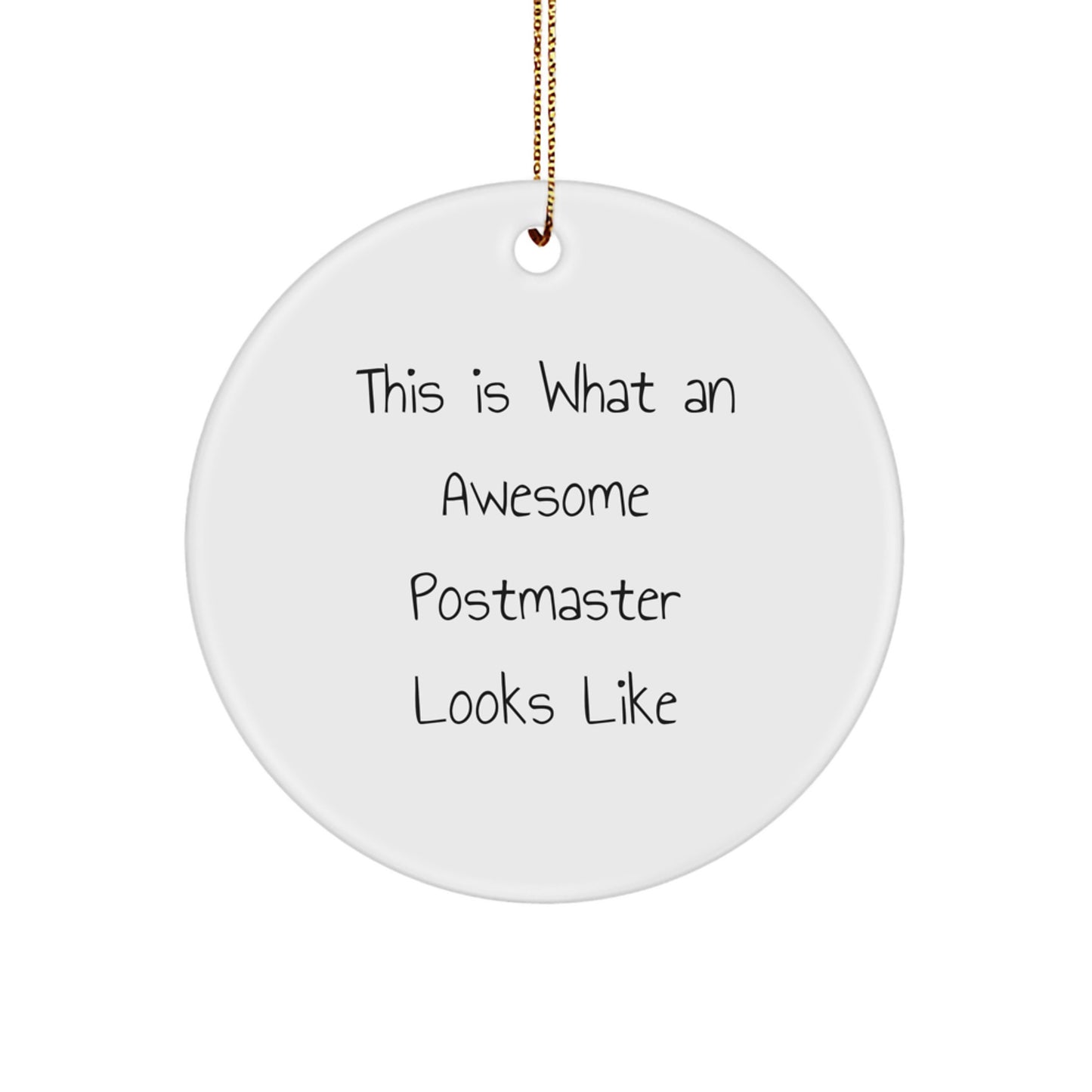 Funny Postmaster Gifts from Friends - This Is What An Awesome Postmaster Looks Like - Circle Ornament for Christmas - Image 1
