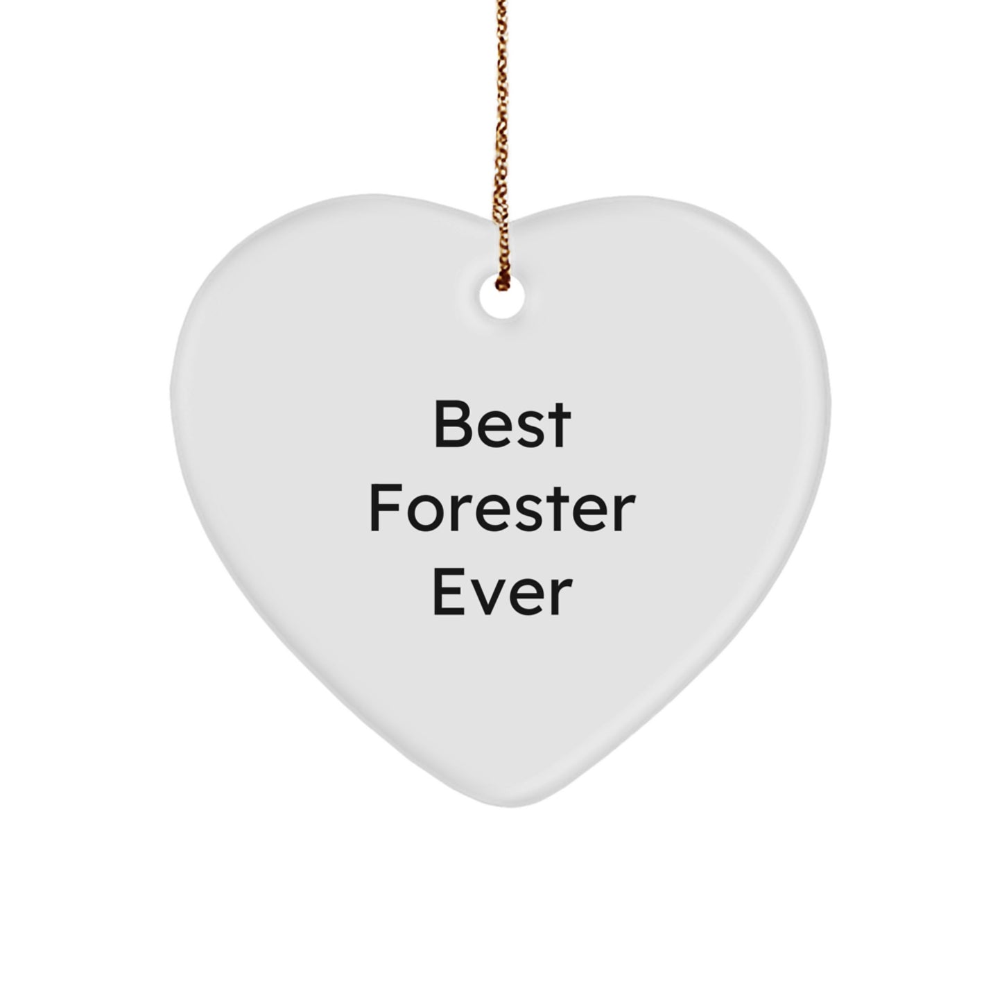Funny Forester Gifts from Men to Best Forester Ever, Heart Ornament for Christmas, 'Best Forester Ever' Quote, Gifts for Forester, Unique Christmas Unique Gifts from Family - Image 1