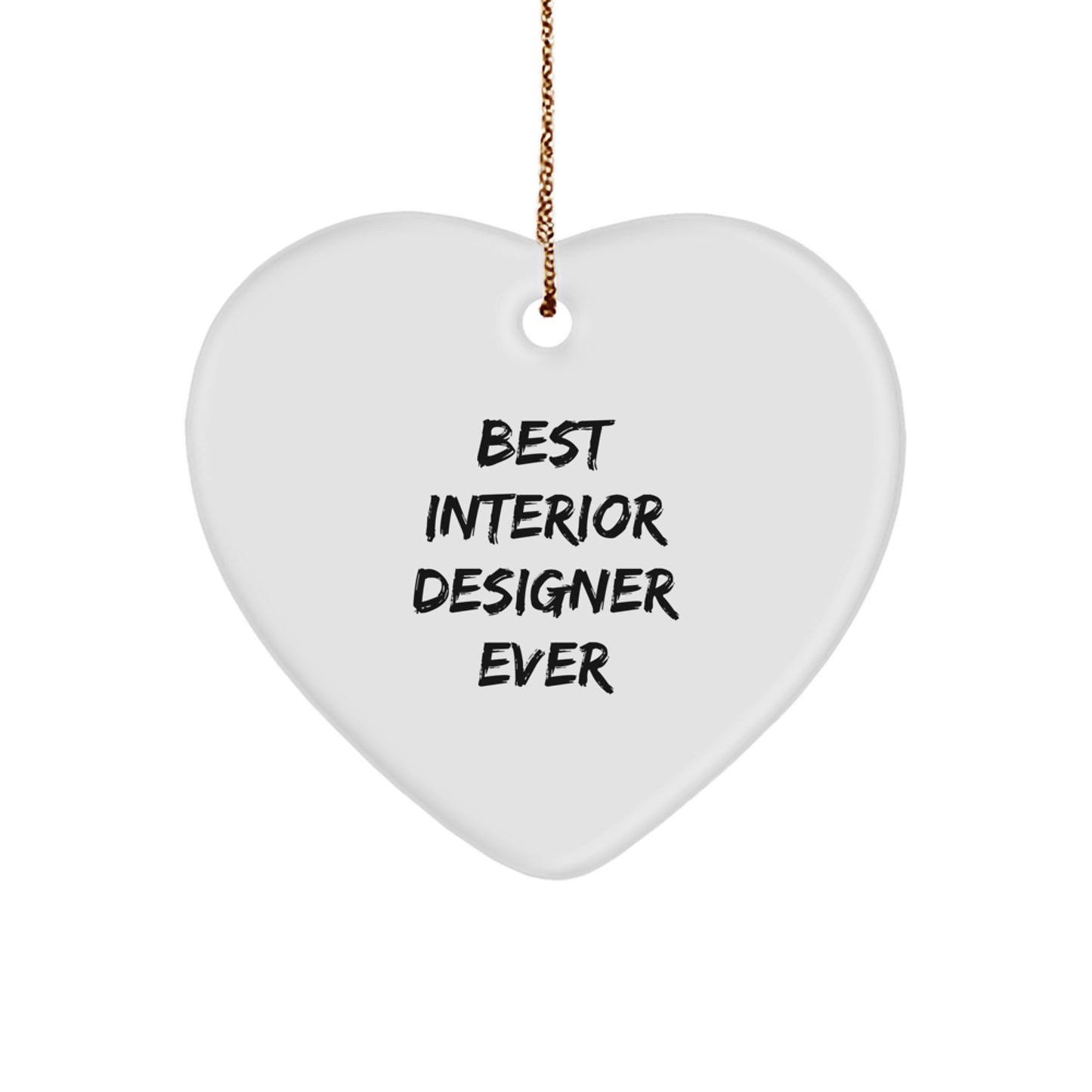 Funny Interior Designer Gifts from Friends - Best Interior Designer Ever Heart Ornament for Christmas - Image 1