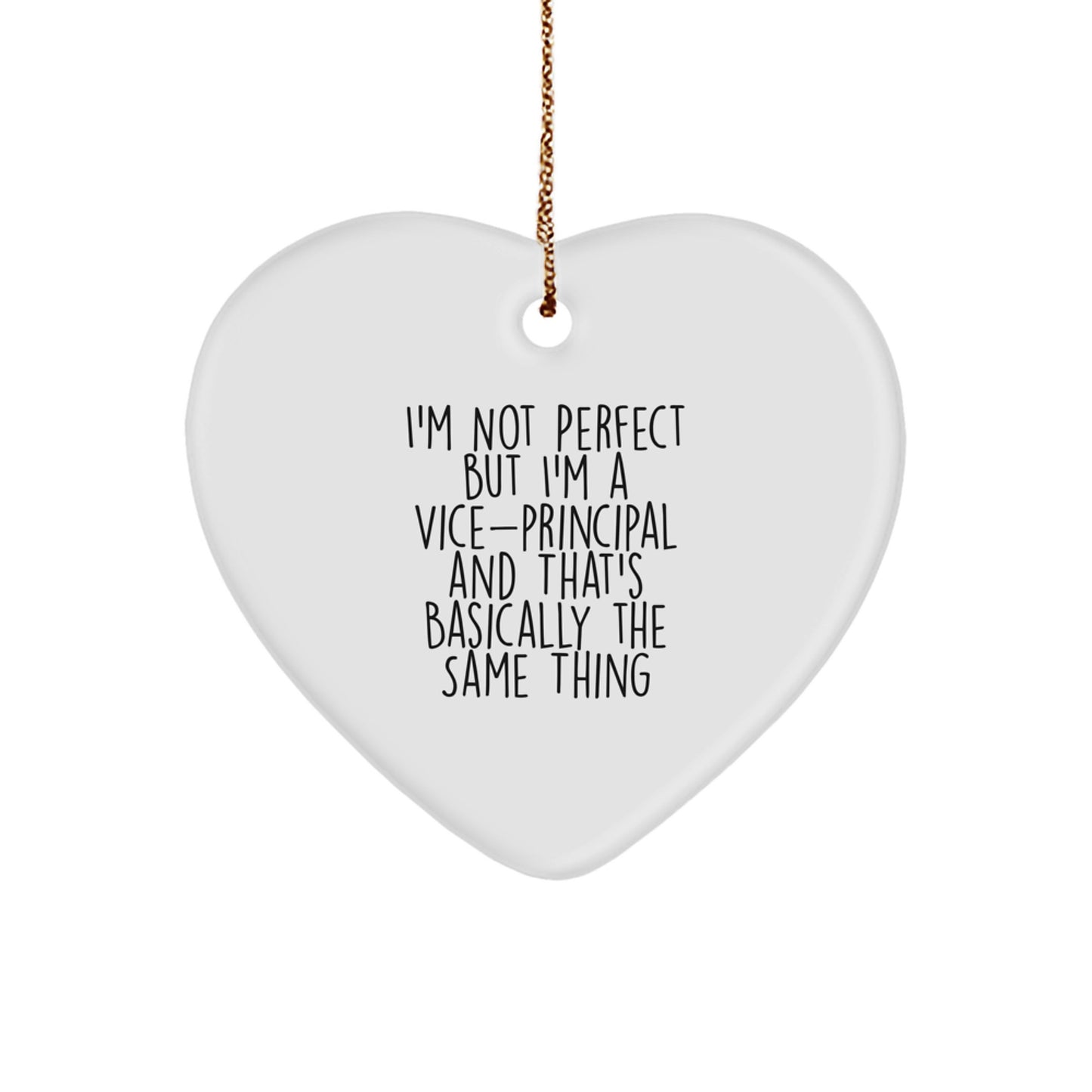 Funny Vice-principal Gifts from Men to Vice-principal, Heart Ornament with I'm Not Perfect Quote, Perfect for Christmas - Image 1