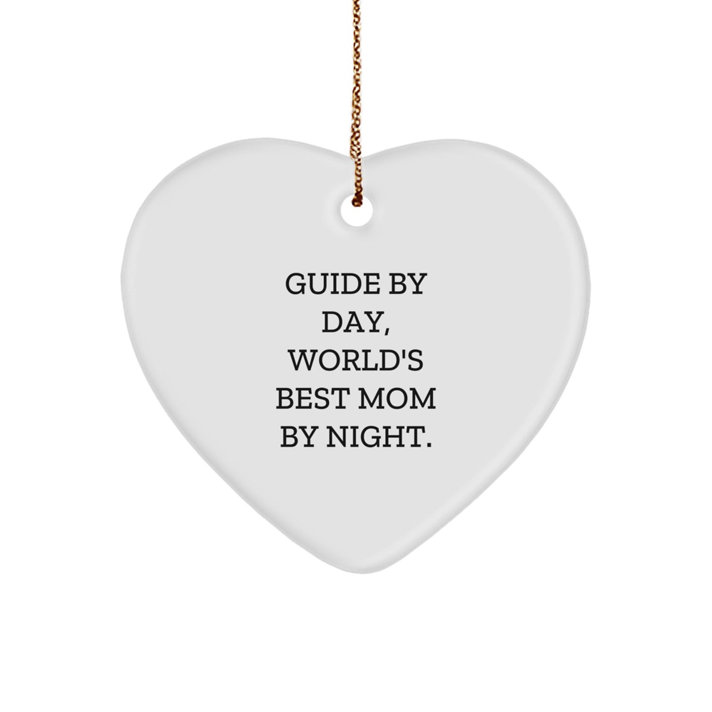 Funny Guide Heart Ornament Gifts from Mom, Guide By Day World's Best Mom By Night, Christmas Unique Gifts for Guide - Image 1