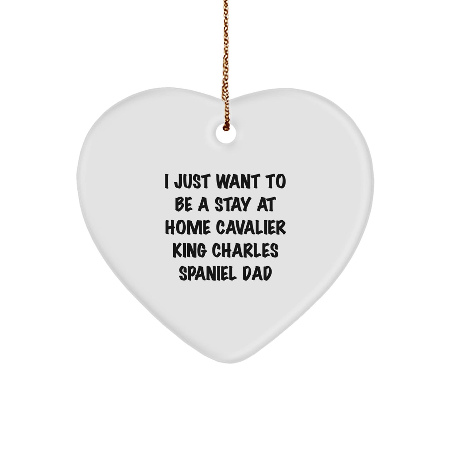 Funny Cavalier King Charles Spaniel Dad Quote Heart Ornament, Gifts from Dad for Cavalier King Charles Spaniel Dog, Christmas Unique Gifts, Heart-Shaped Decor - Image 1