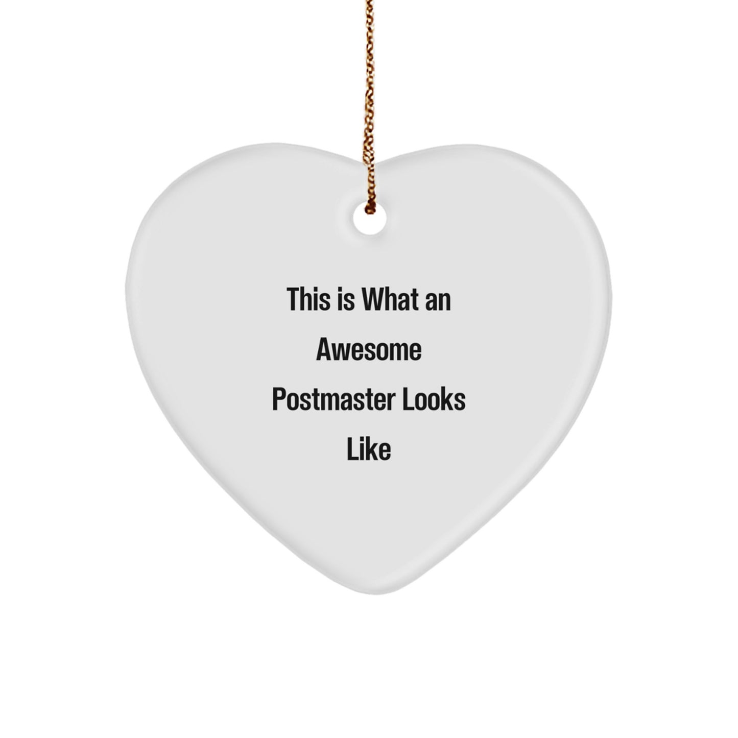 Funny Postmaster Gifts from Men - This Is What An Awesome Postmaster Looks Like Heart Ornament for Christmas, Gifts for Postmaster - Image 1