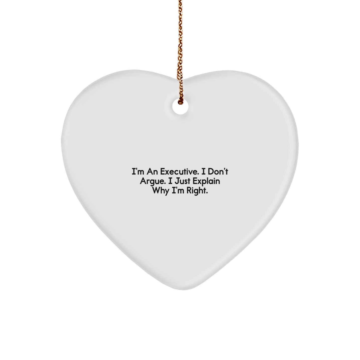 Executive Funny Heart Ornament, Funny Quote Executive Gifts, Christmas Unique Gifts from Men, Gifts for Executive Friends, Heart Ornament for Executive Women - Image 1