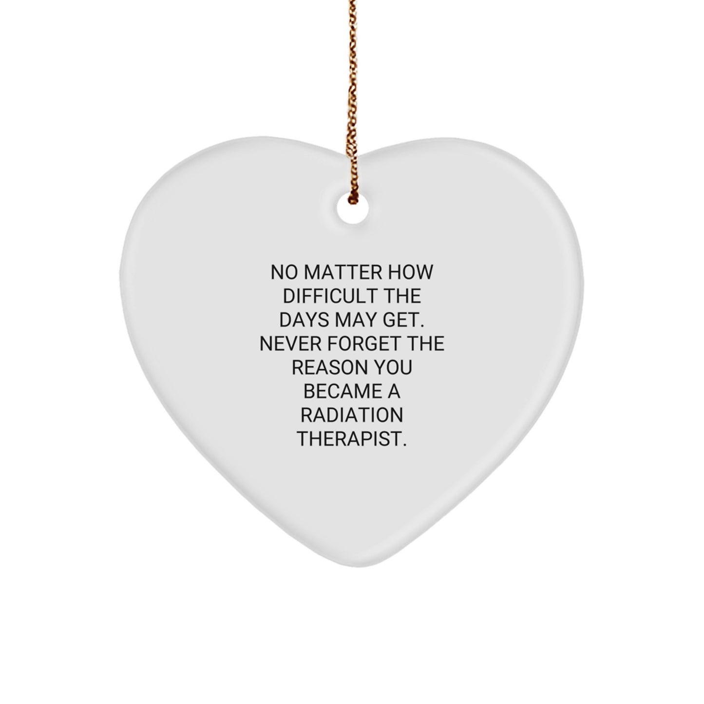Radiation Therapist Gifts from Friends, Heart Ornament with Inspirational Quote, Christmas Unique Gifts for Women, Men, Coworkers, Family - Image 1