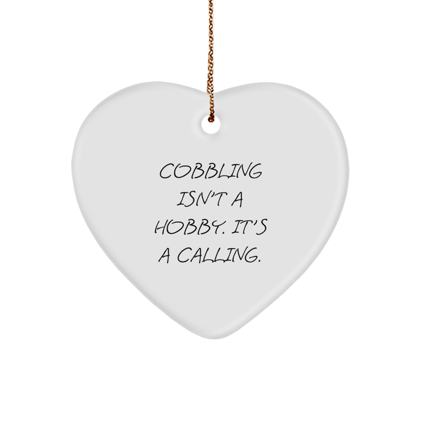 Cobbling Gifts for Men - Funny Heart Ornament, Christmas Unique Presents for Cobbling Enthusiasts, Gifts from Family to Men - Image 1