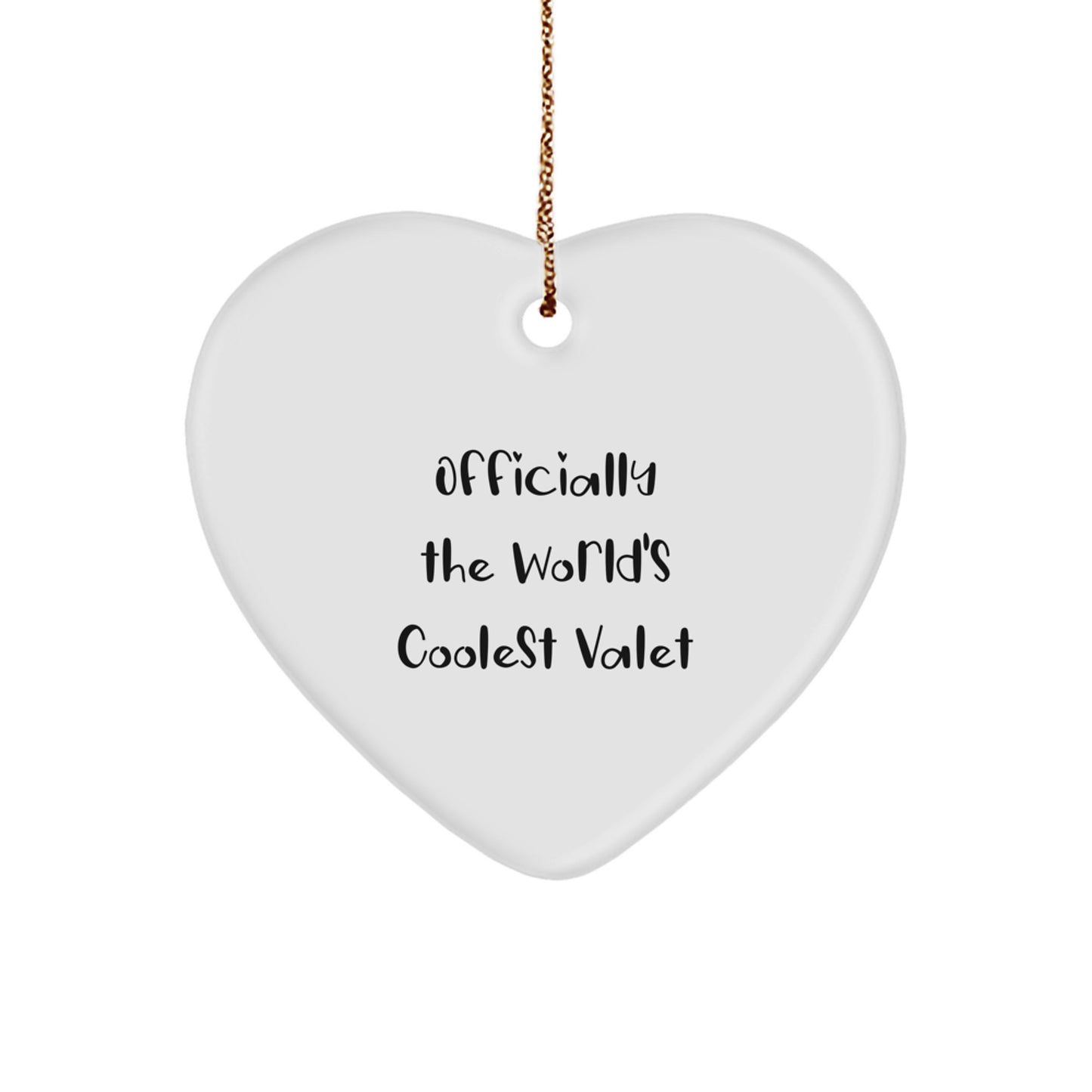 Funny Valet Gifts for Him, Officially The World's Coolest Valet Heart Ornament, Christmas Unique Gifts from Men to Valet Friends - Image 1