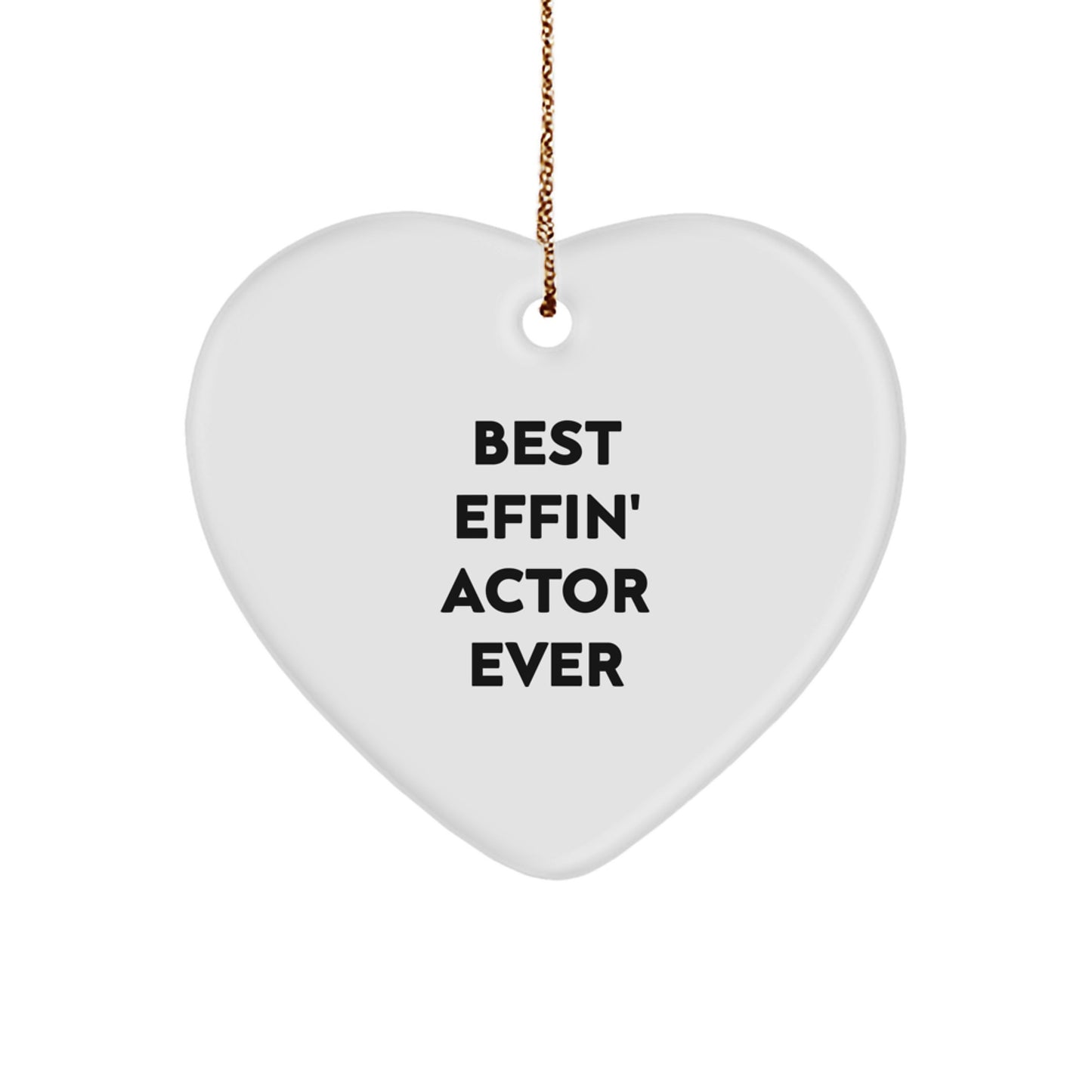 Funny Actor Gifts Best Effin' Actor Ever Heart Ornament for Actor Friends and Family, Gifts from Family for Actor, Christmas Unique Presents - Image 1
