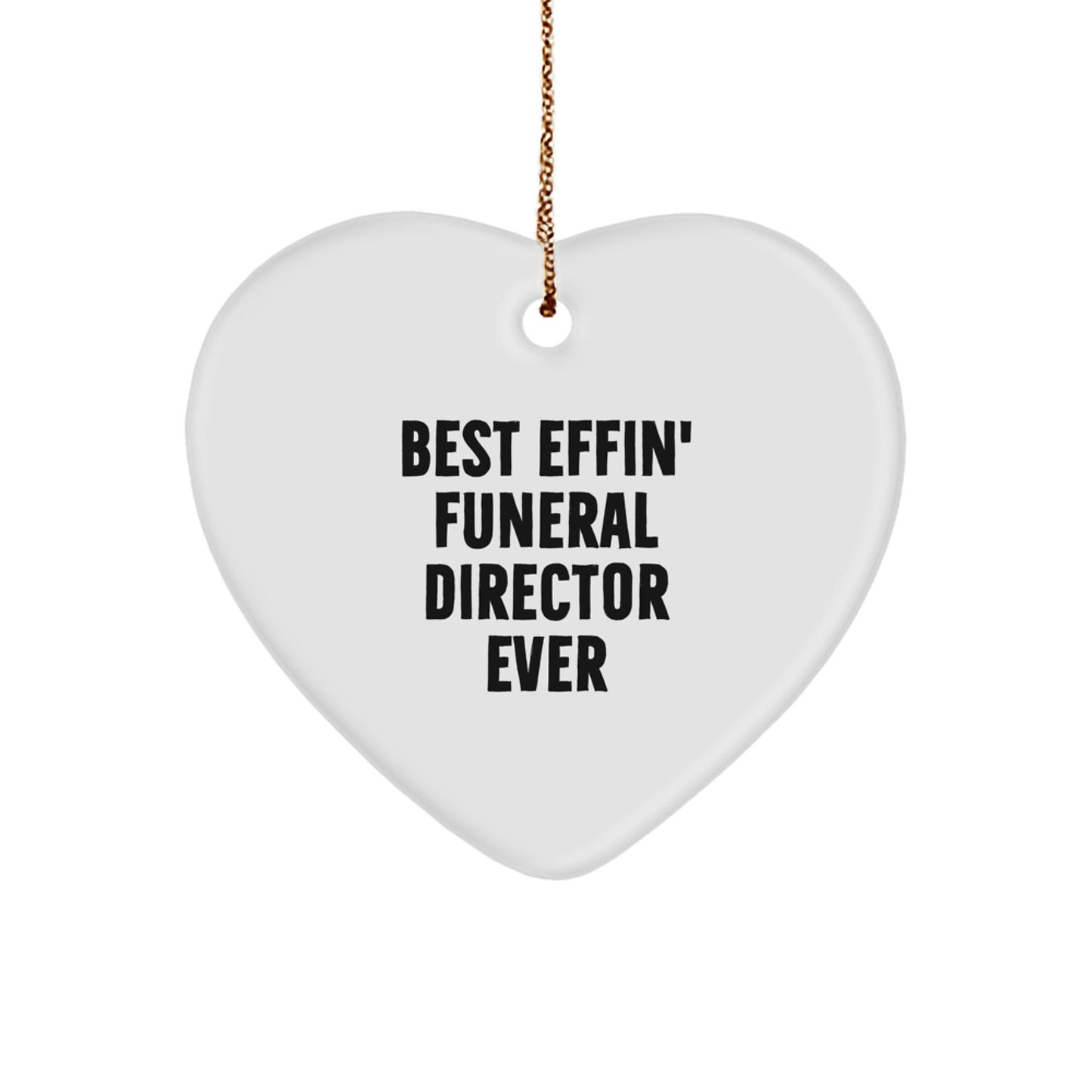 Funny Funeral Director Gifts from Friends - Best Effin' Funeral Director Heart Ornament, Christmas Unique Present for Men, Funny Heart Shaped - Image 1