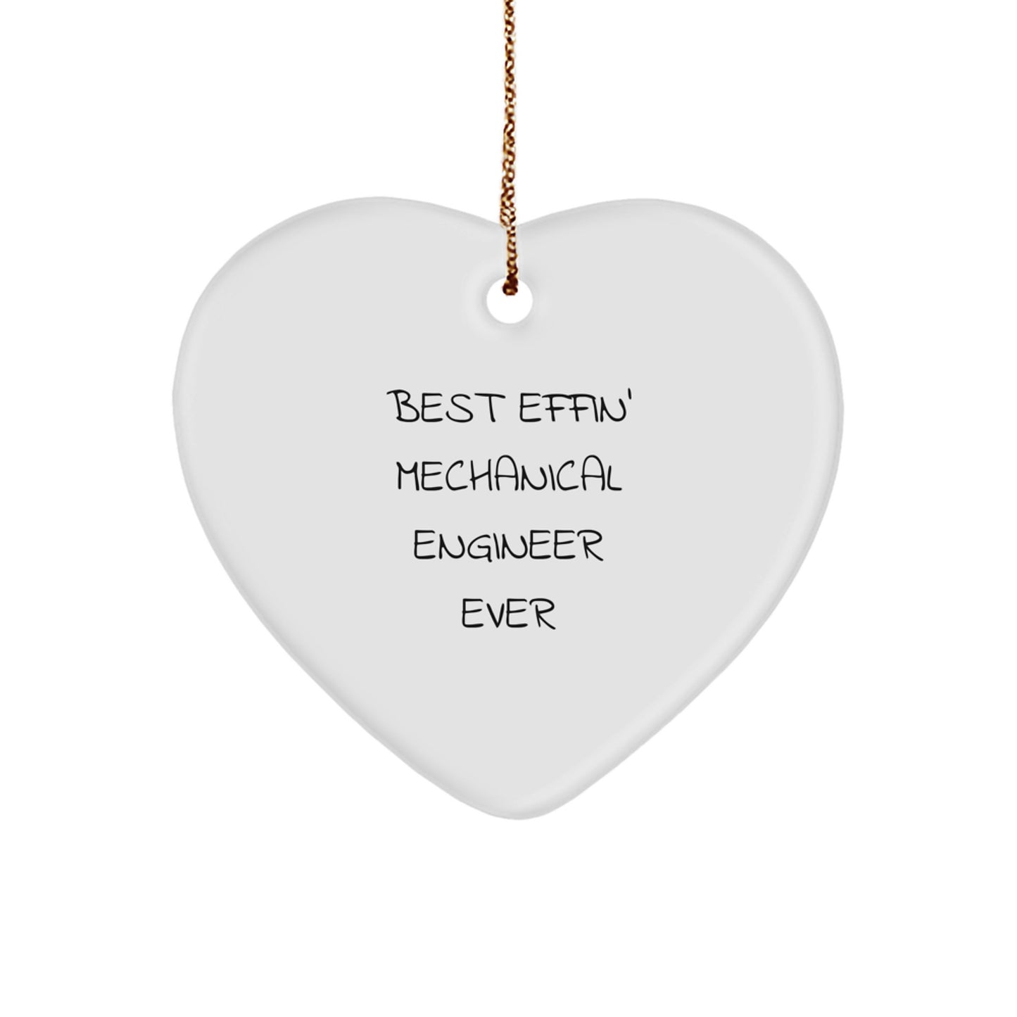 Funny Mechanical Engineer Heart Ornament Gifts from Best Effin' Mechanical Engineer Ever, Perfect for Christmas - Image 1