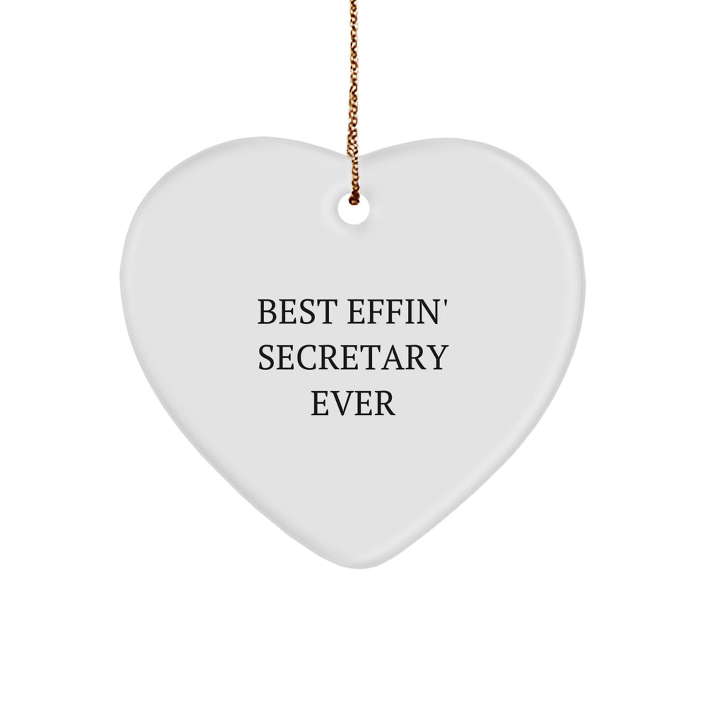 Funny Secretary Heart Ornament Gifts from Men to Best Effin' Secretary Ever, Heart Shaped Christmas Ornament for Secretary - Image 1