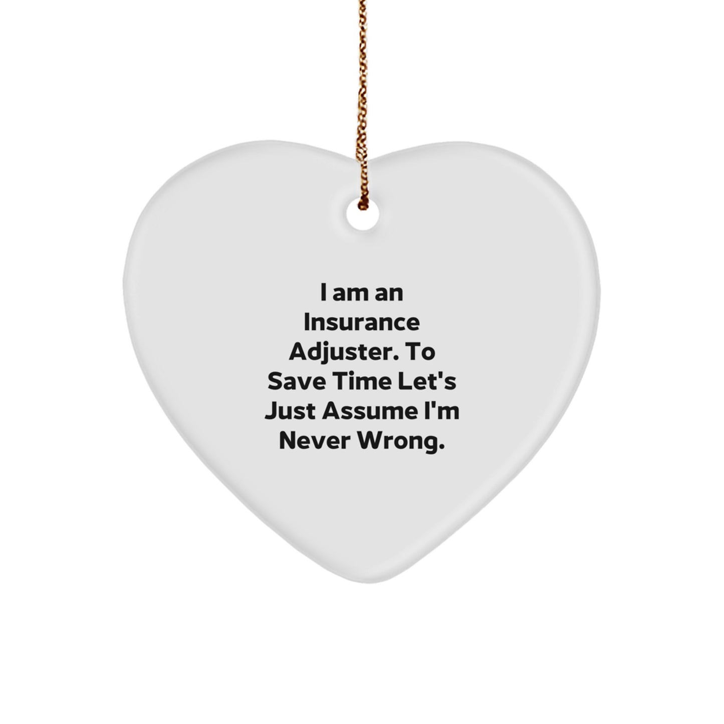 Insurance Adjuster Funny Gifts, Heart Ornament for Insurance Adjuster, Christmas Unique Gifts from Men to Insurance Adjuster Friend - Image 1