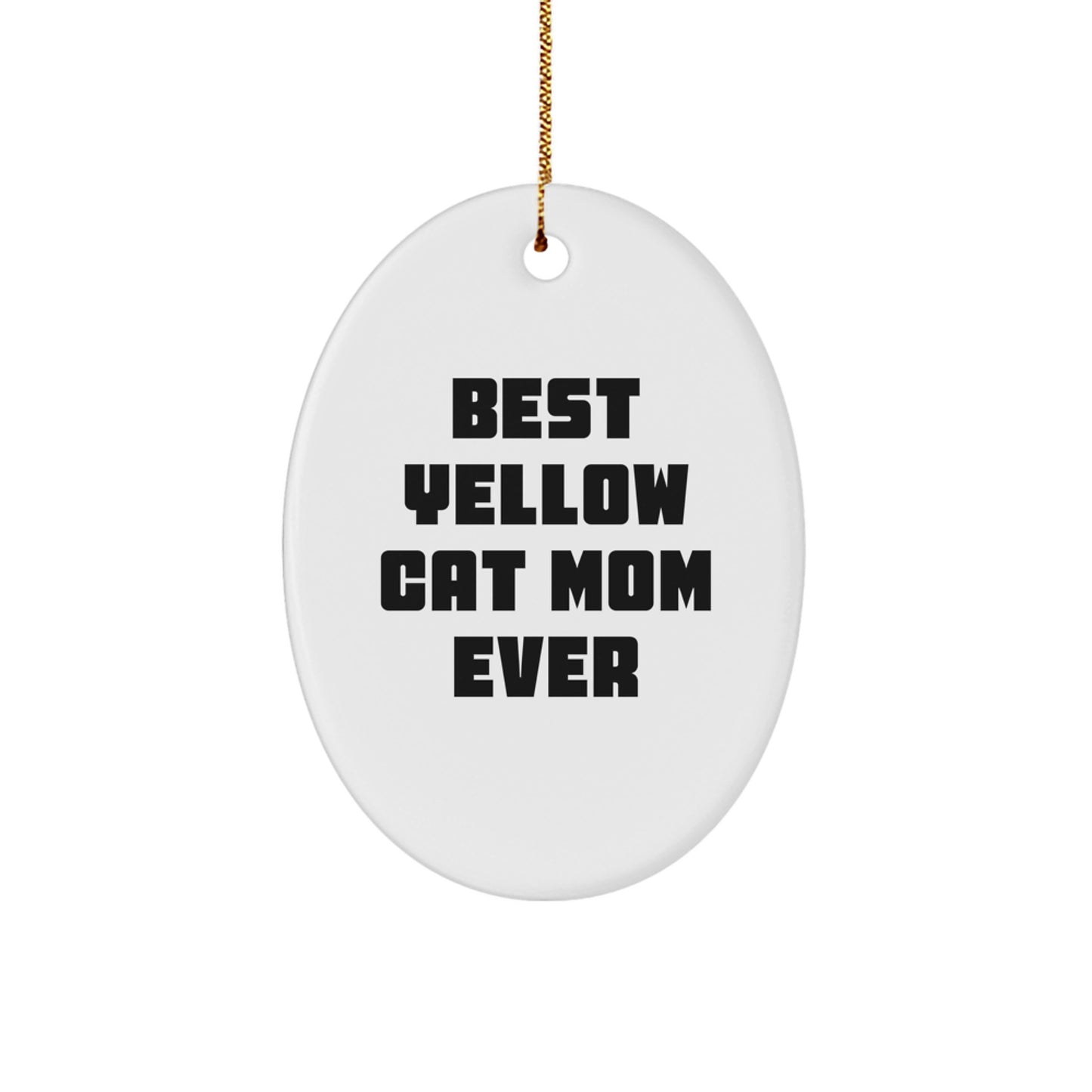 Funny Yellow Cat Mom Gifts for Friends - Oval Ornament for Christmas - Image 1