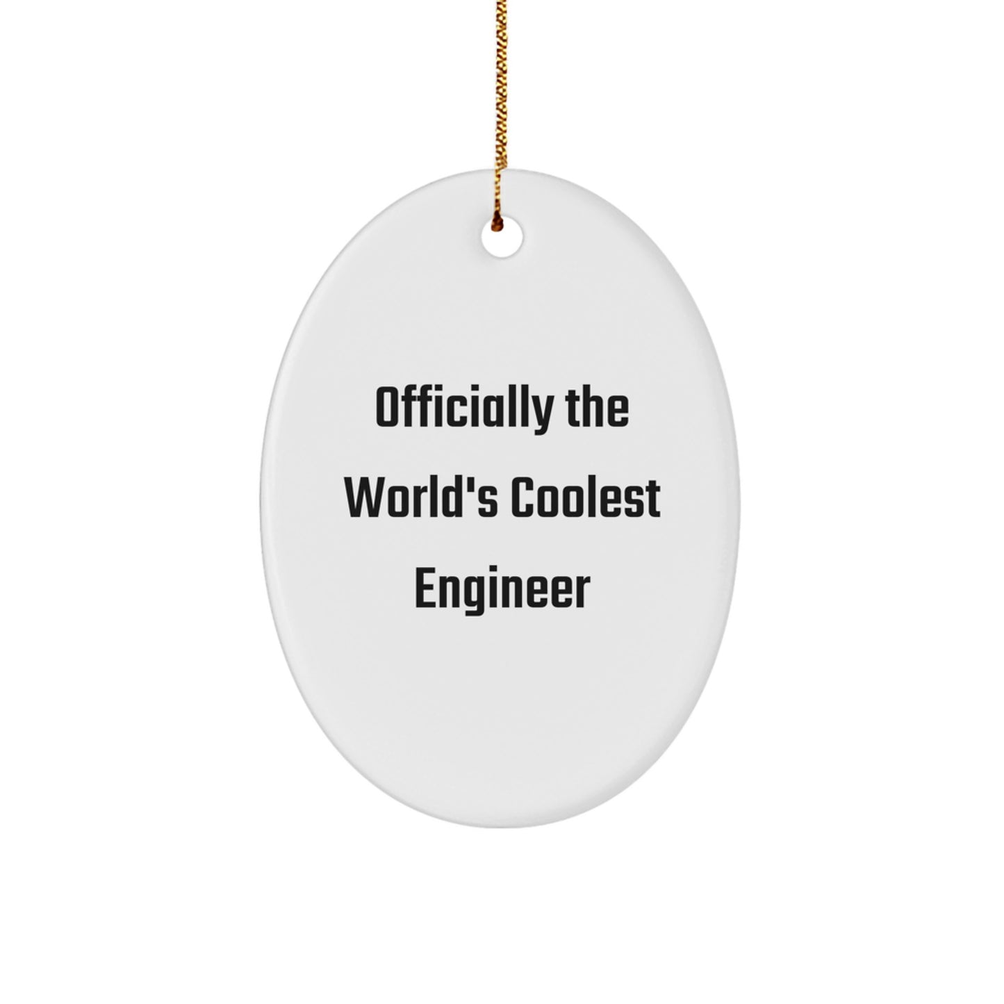 Funny Engineer Gifts from Friends - 'Officially The World's Coolest Engineer' Oval Ornament, White, Christmas Unique Gifts for Engineer - Image 1