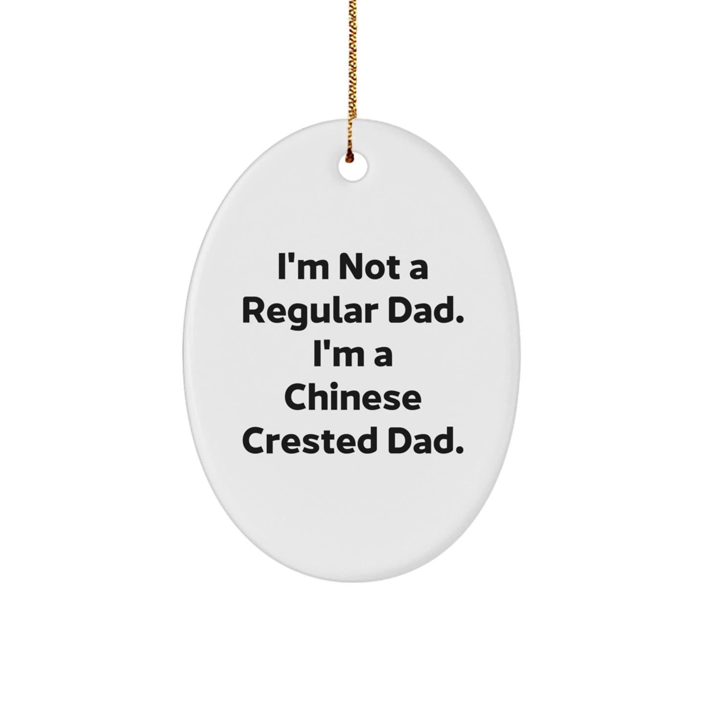 Funny Chinese Crested Dog Oval Ornament Gifts from Dad for Christmas Unique - Image 1