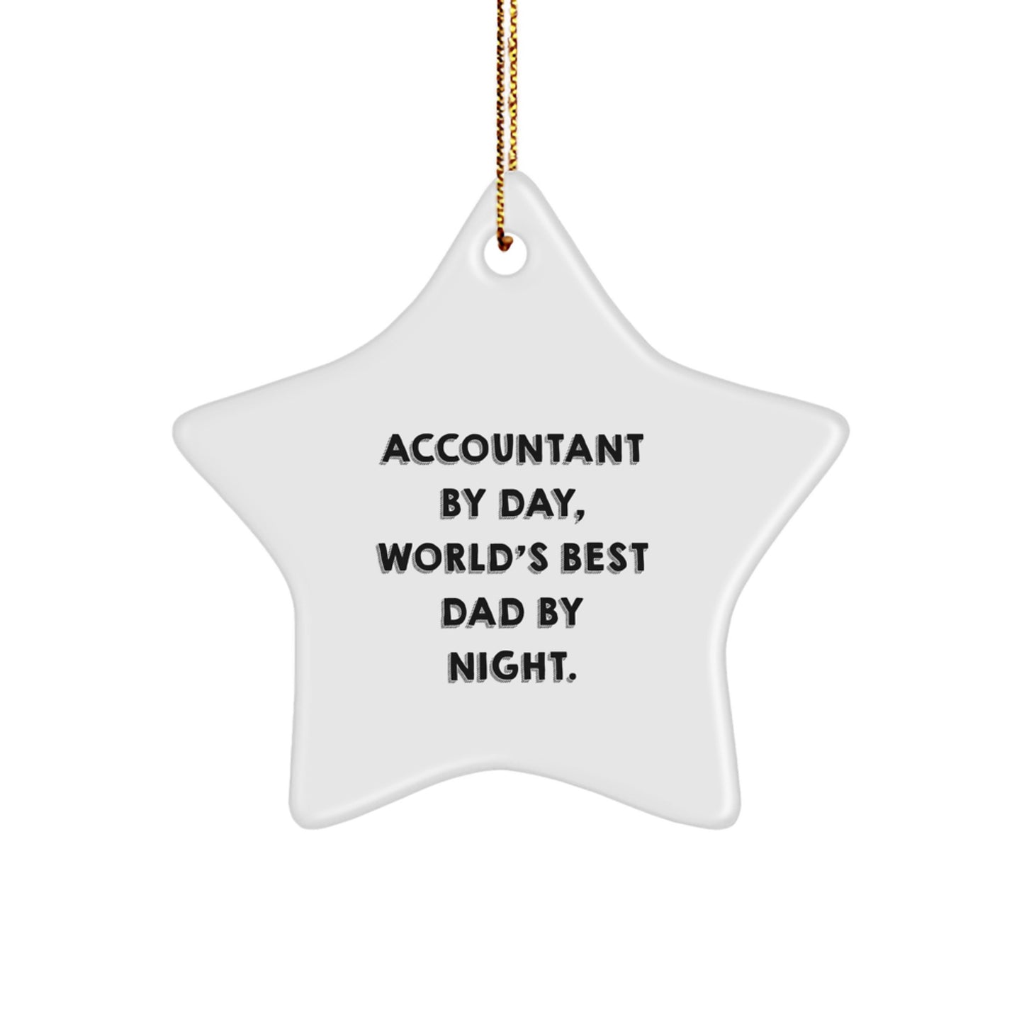 Accountant Gifts from Men, Star Ornament for Accountant By Day, World's Best Dad By Night., Christmas Unique Gifts - Image 1