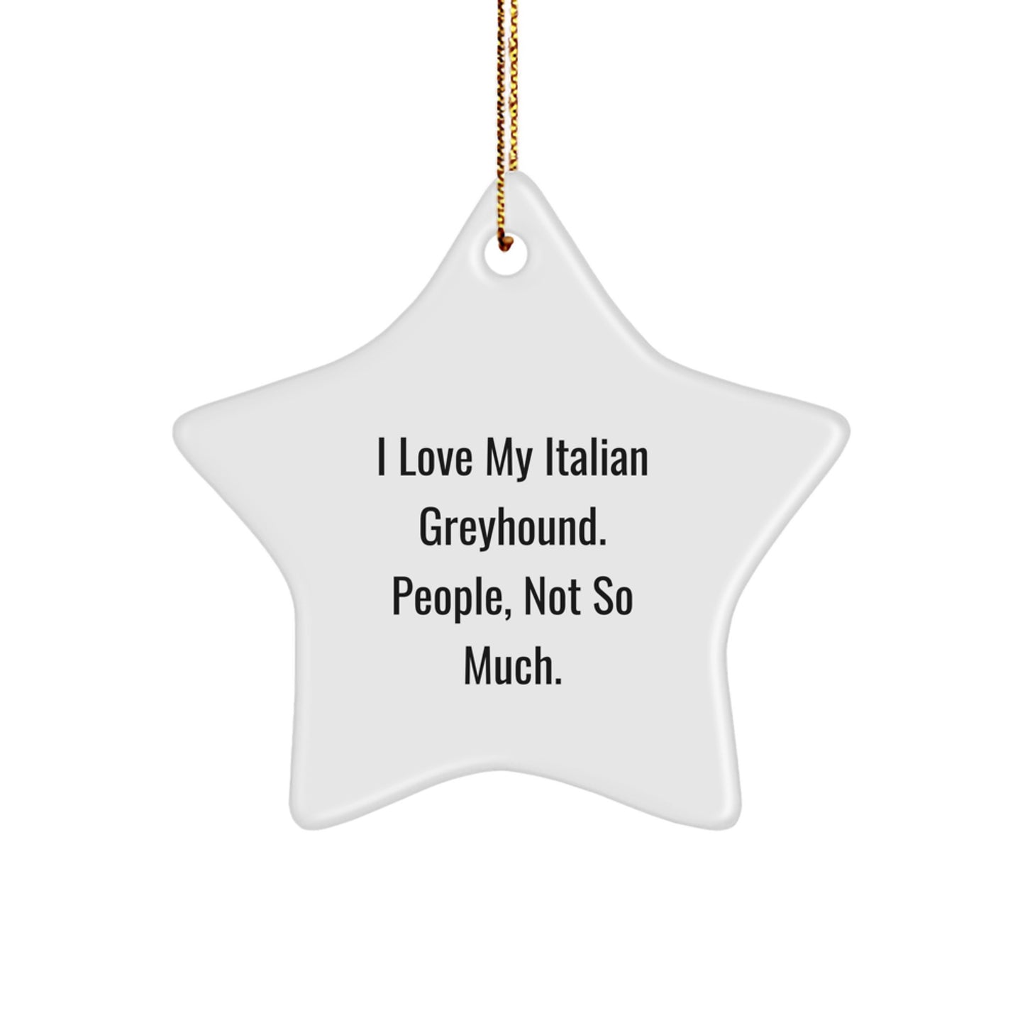 Funny Italian Greyhound Dog Gifts from Friends for Christmas Unique Star Ornament - Image 1