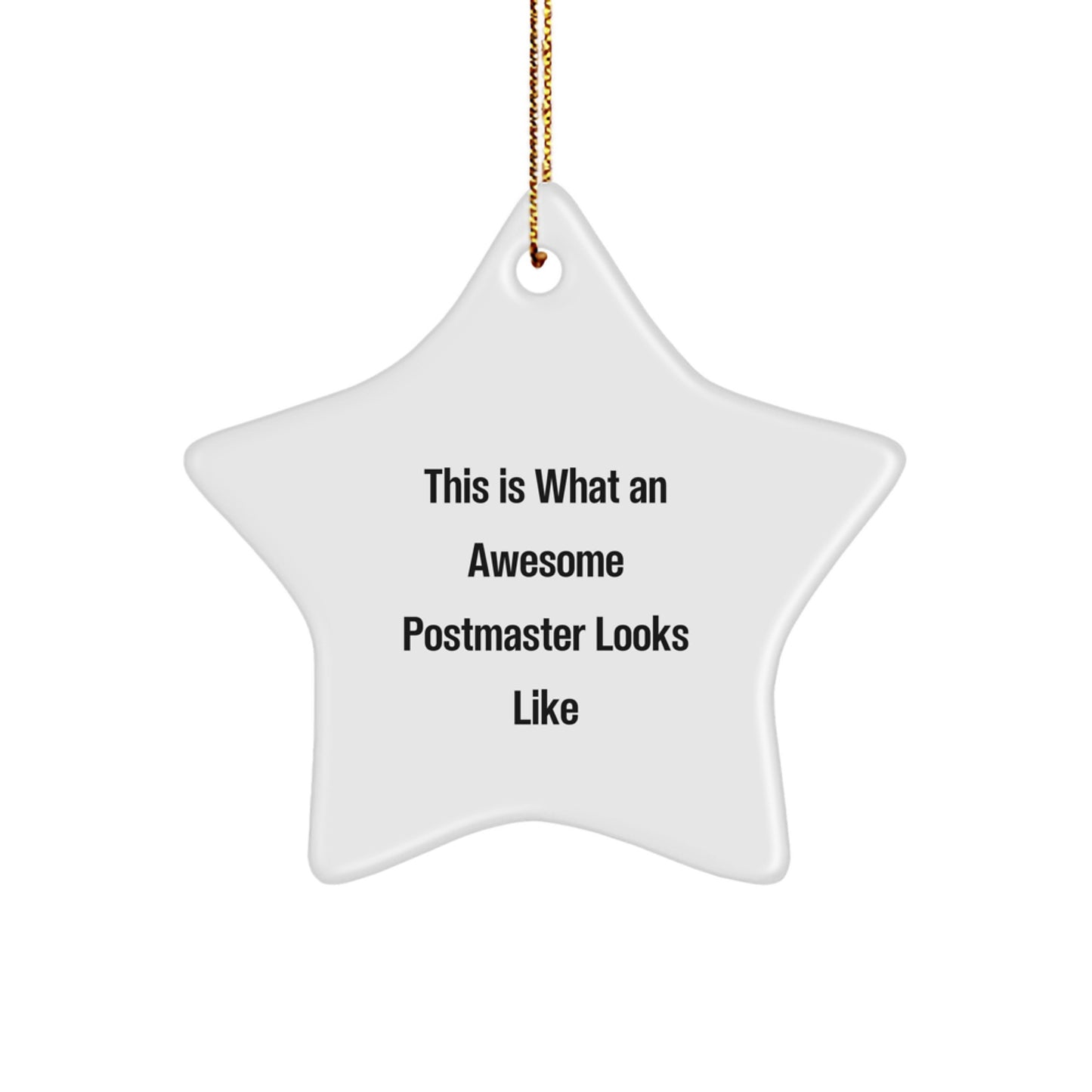 Funny Postmaster Gifts from Friends, 'This Is What An Awesome Postmaster Looks Like', Star Ornament for Christmas, Gifts for Postmaster - Image 1