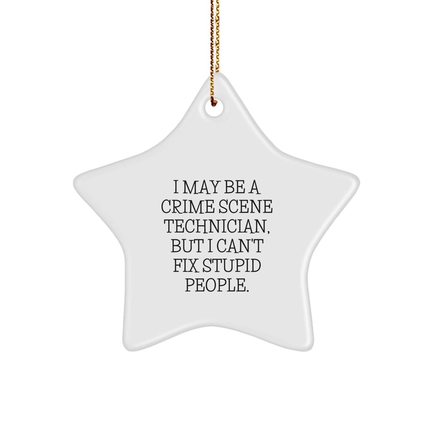 Funny Crime Scene Technician Gifts from Friends for Men - Crime Scene Technician Star Ornament, Christmas Unique Gifts for Him - Image 1