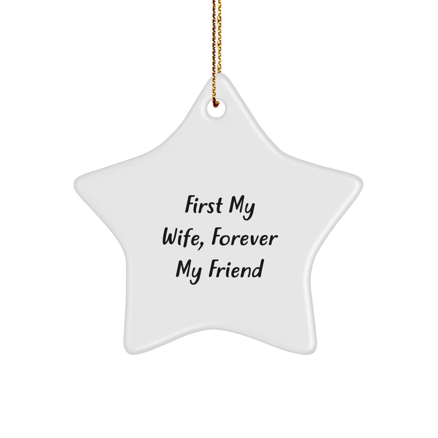 Wife Gift Ideas, First My Wife, Forever My Friend Star Ornament, Christmas Unique Gifts from Men to Wife - Image 1