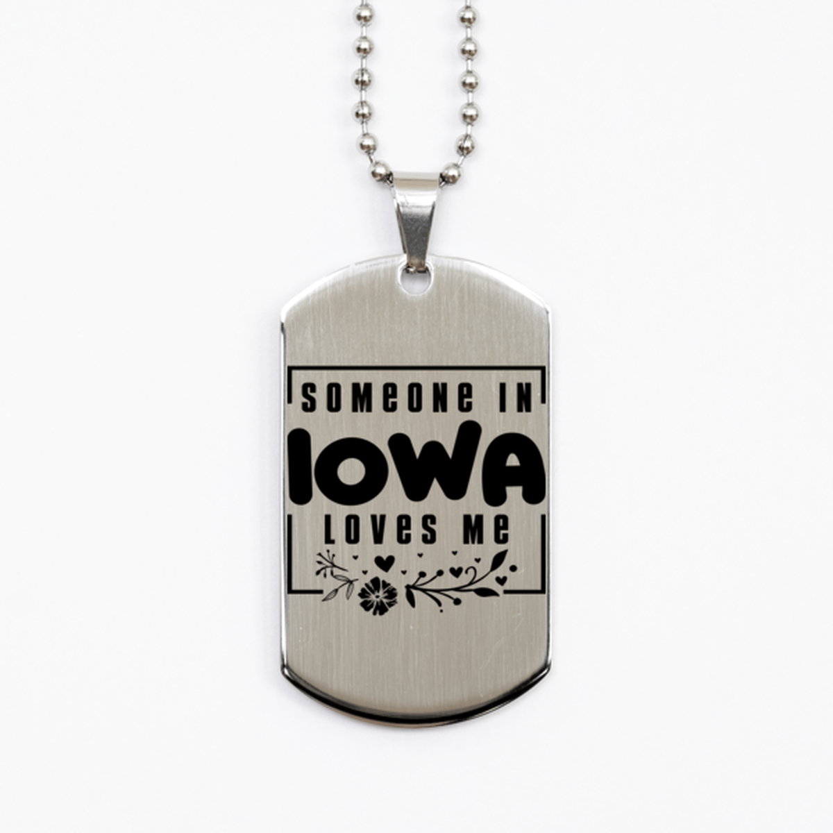 Cute Iowa Silver Dog Tag Necklace, Someone in Iowa Loves Me, Best Birthday Gifts from Iowa Friends & Family