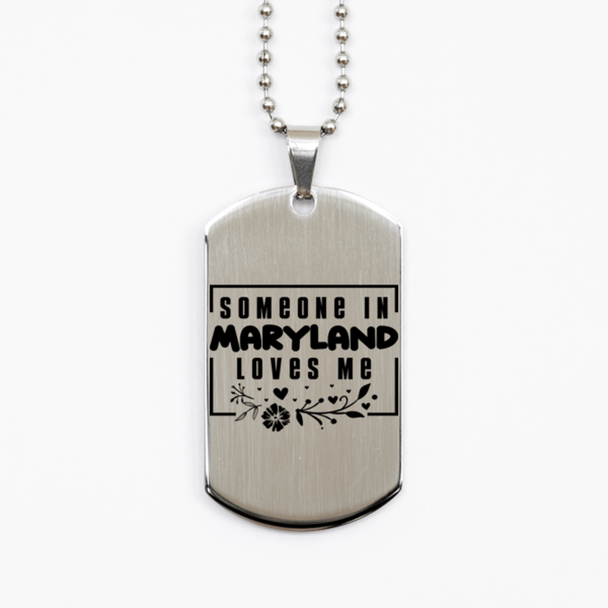 Cute Maryland Silver Dog Tag Necklace, Someone in Maryland Loves Me, Best Birthday Gifts from Maryland Friends & Family