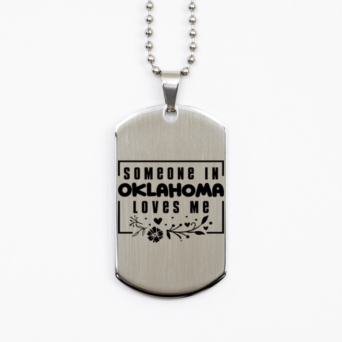 Cute Oklahoma Silver Dog Tag Necklace, Someone in Oklahoma Loves Me, Best Birthday Gifts from Oklahoma Friends & Family