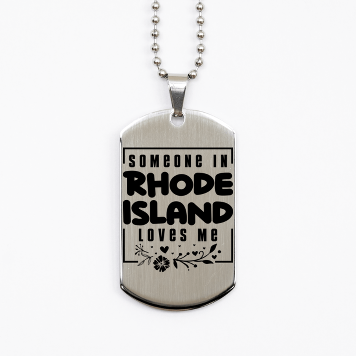 Cute Rhode Island Silver Dog Tag Necklace, Someone in Rhode Island Loves Me, Best Birthday Gifts from Rhode Island Friends & Family