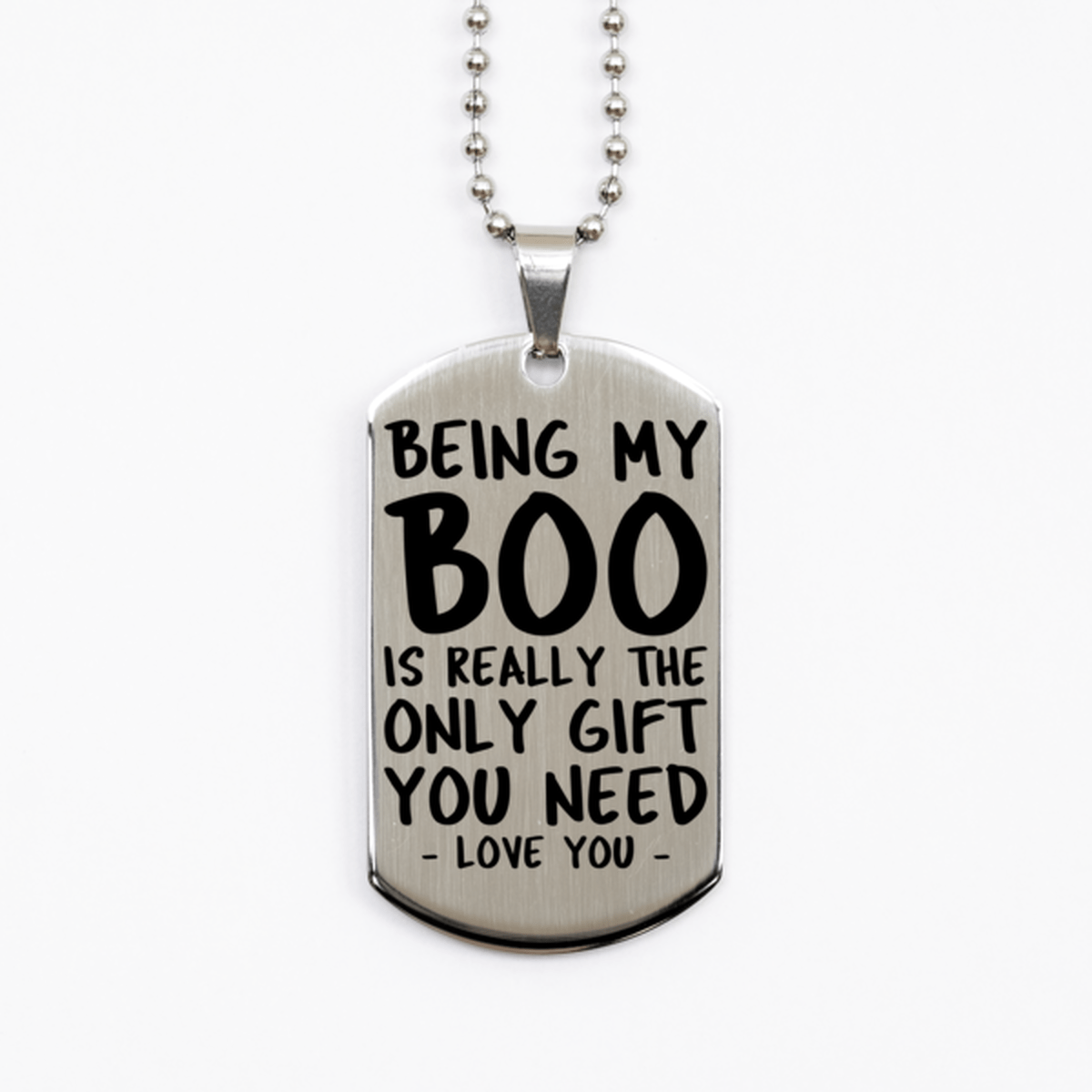Funny Boo Silver Dog Tag Necklace, Being My Boo Is Really the Only Gift You Need, Best Birthday Gifts for Boo