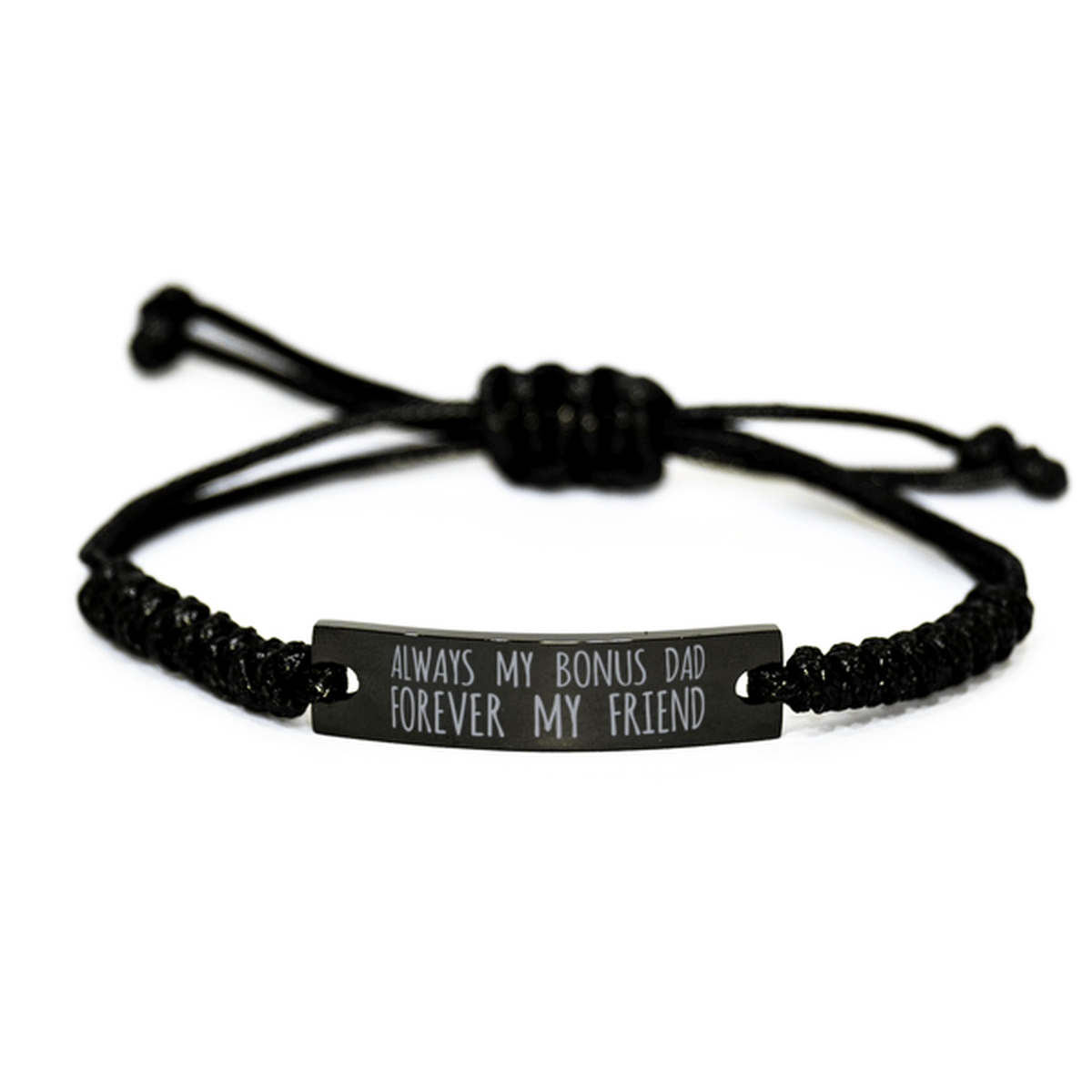 Inspirational Bonus Dad Black Rope Bracelet, Always My Bonus Dad Forever My Friend, Best Birthday Gifts For Family