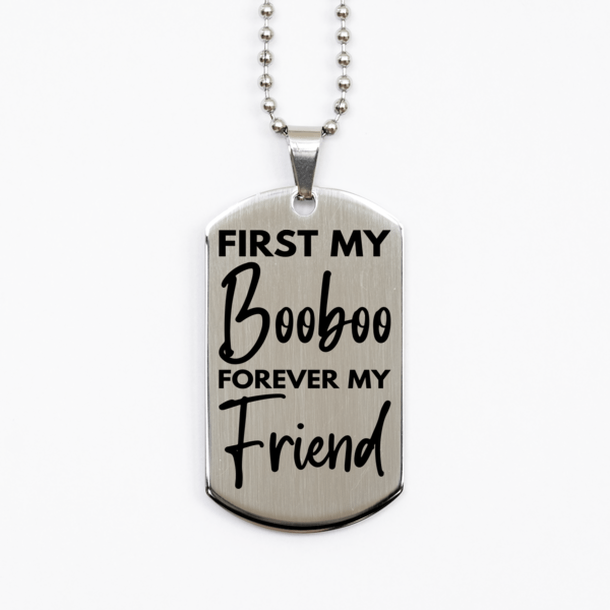Inspirational Booboo Silver Dog Tag Necklace, First My Booboo Forever My Friend, Best Birthday Gifts for Booboo